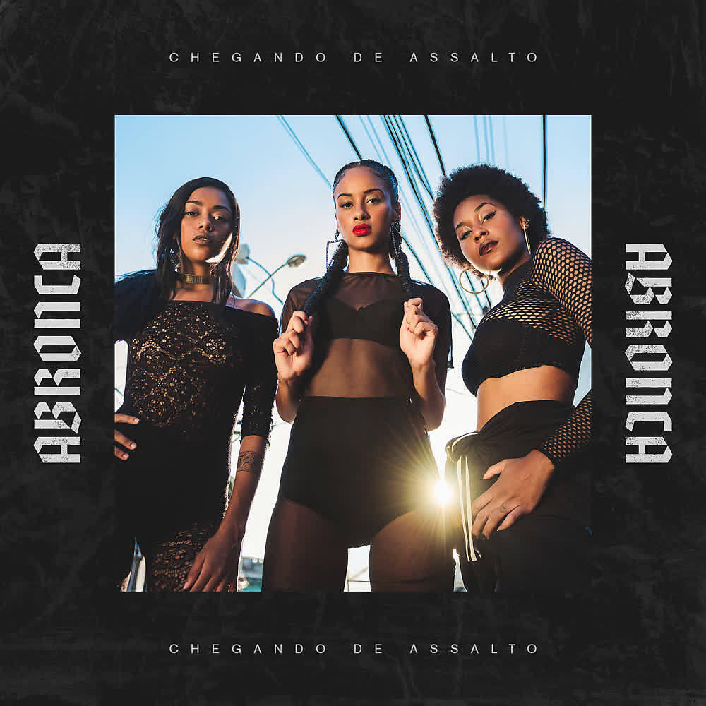 ABRONCA - Chegando de Assalto