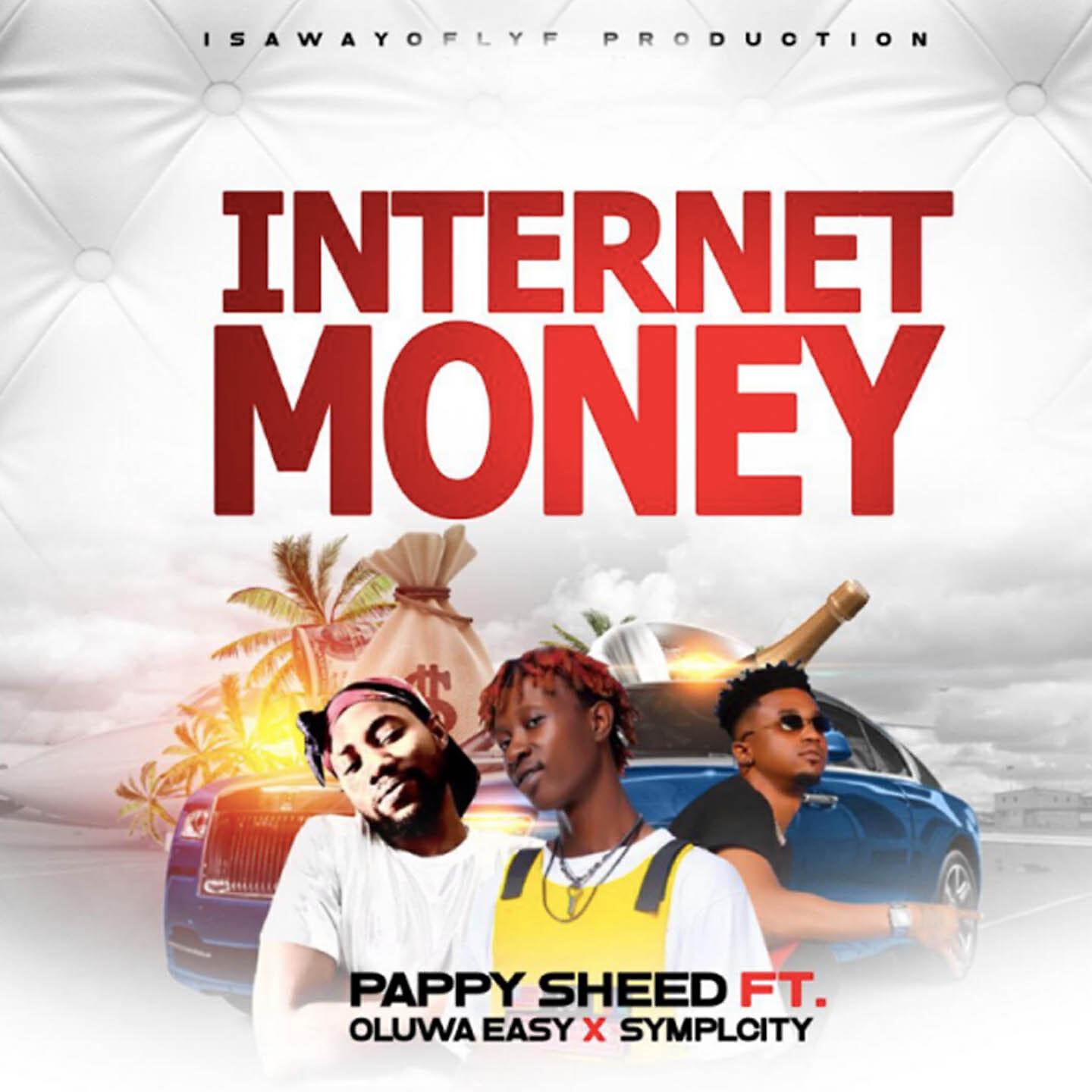 Pappy Sheed - Internet Money