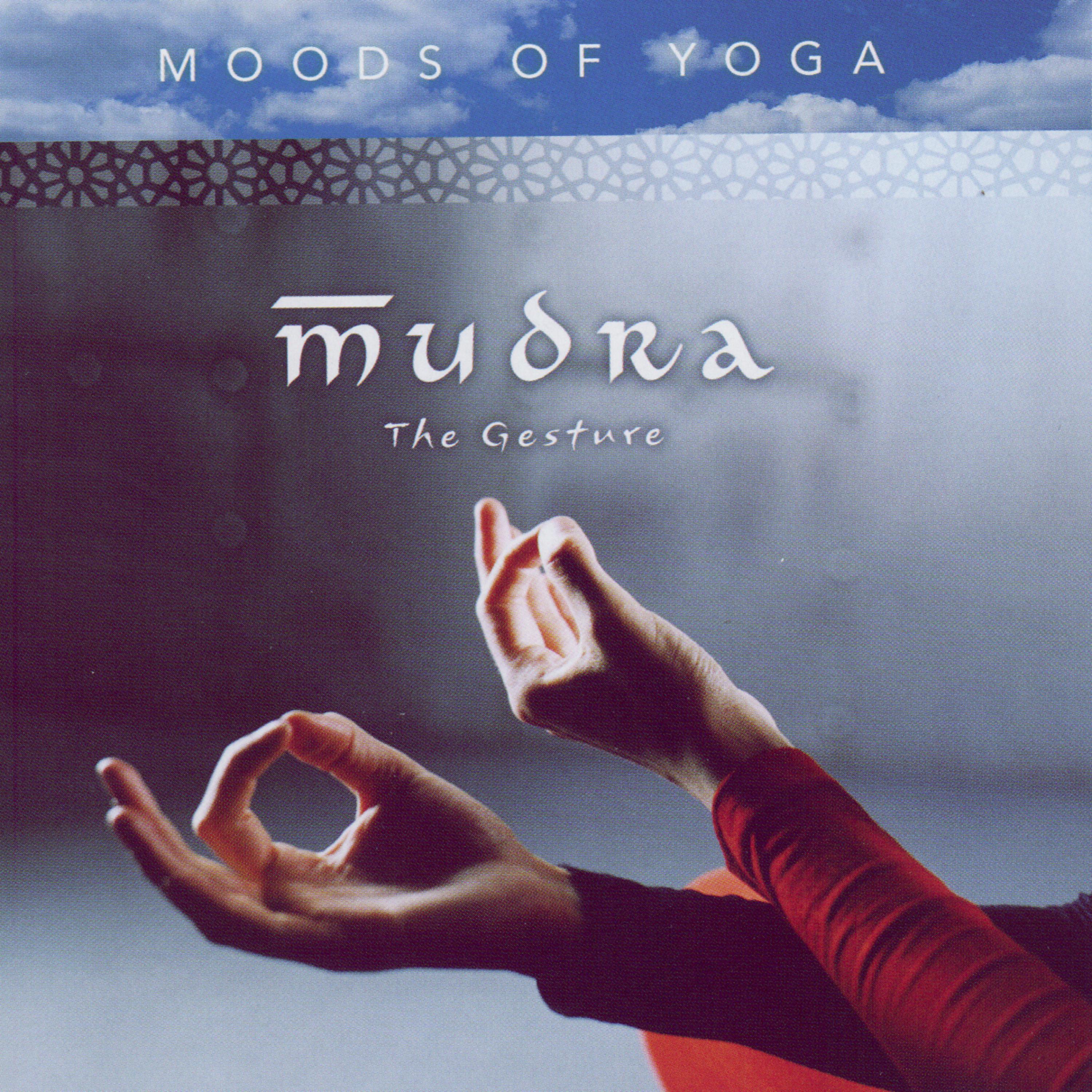 Постер альбома Moods of Yoga - Mudra