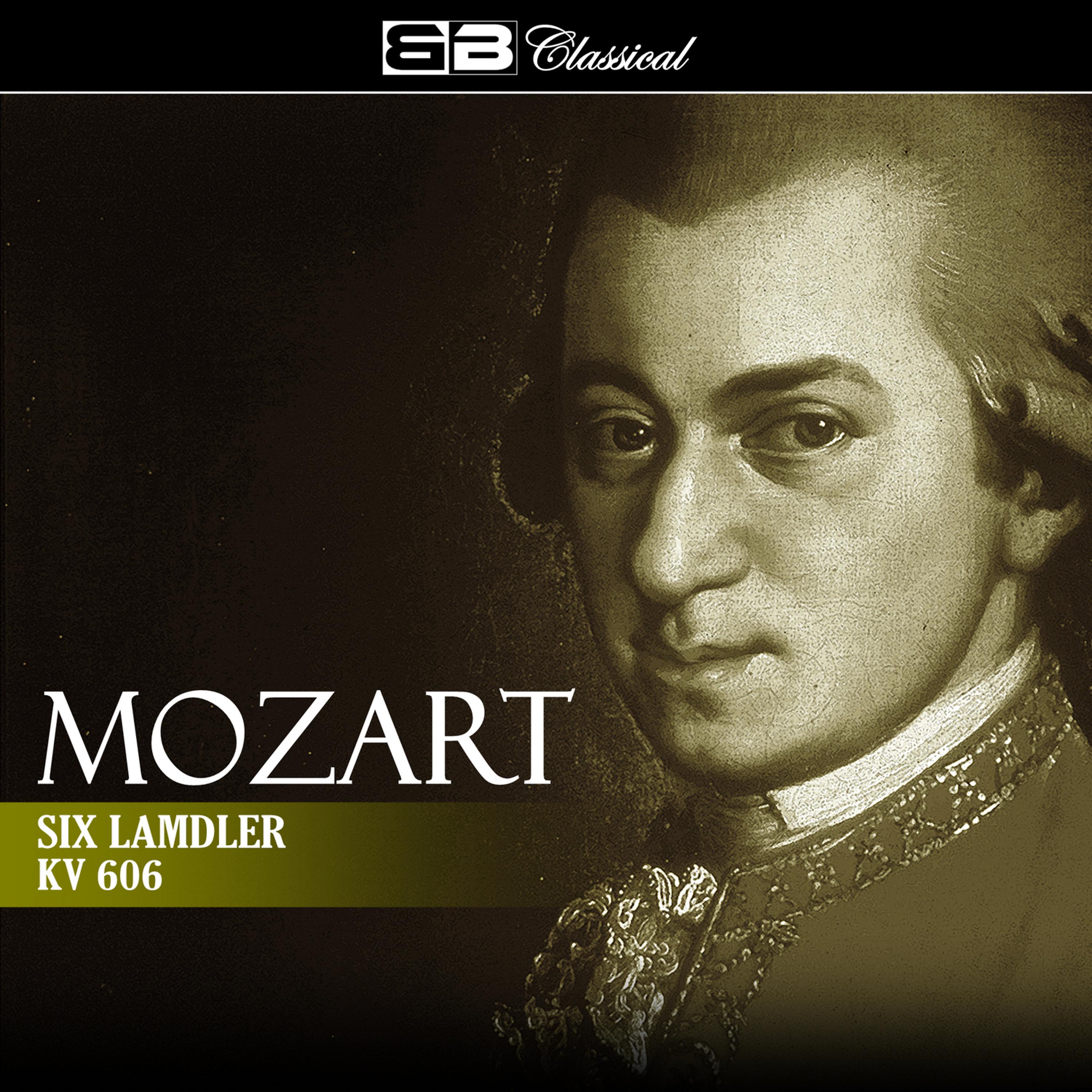 Постер альбома Mozart Six Lamdler KV 606