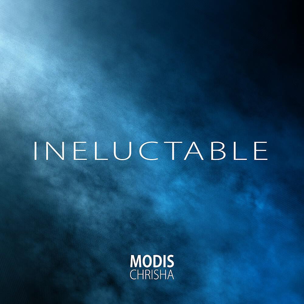 Modis Chrisha - Ineluctable
