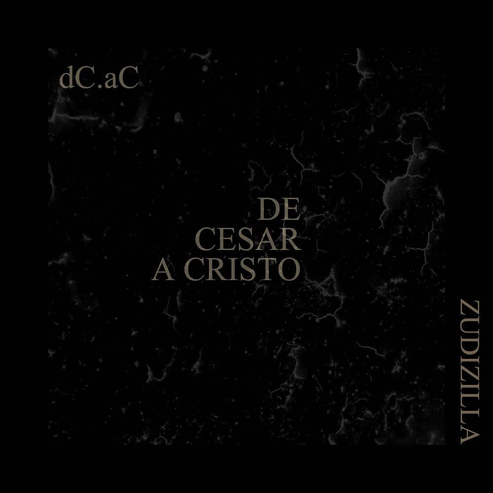 Постер альбома DCAC - de César a Cristo