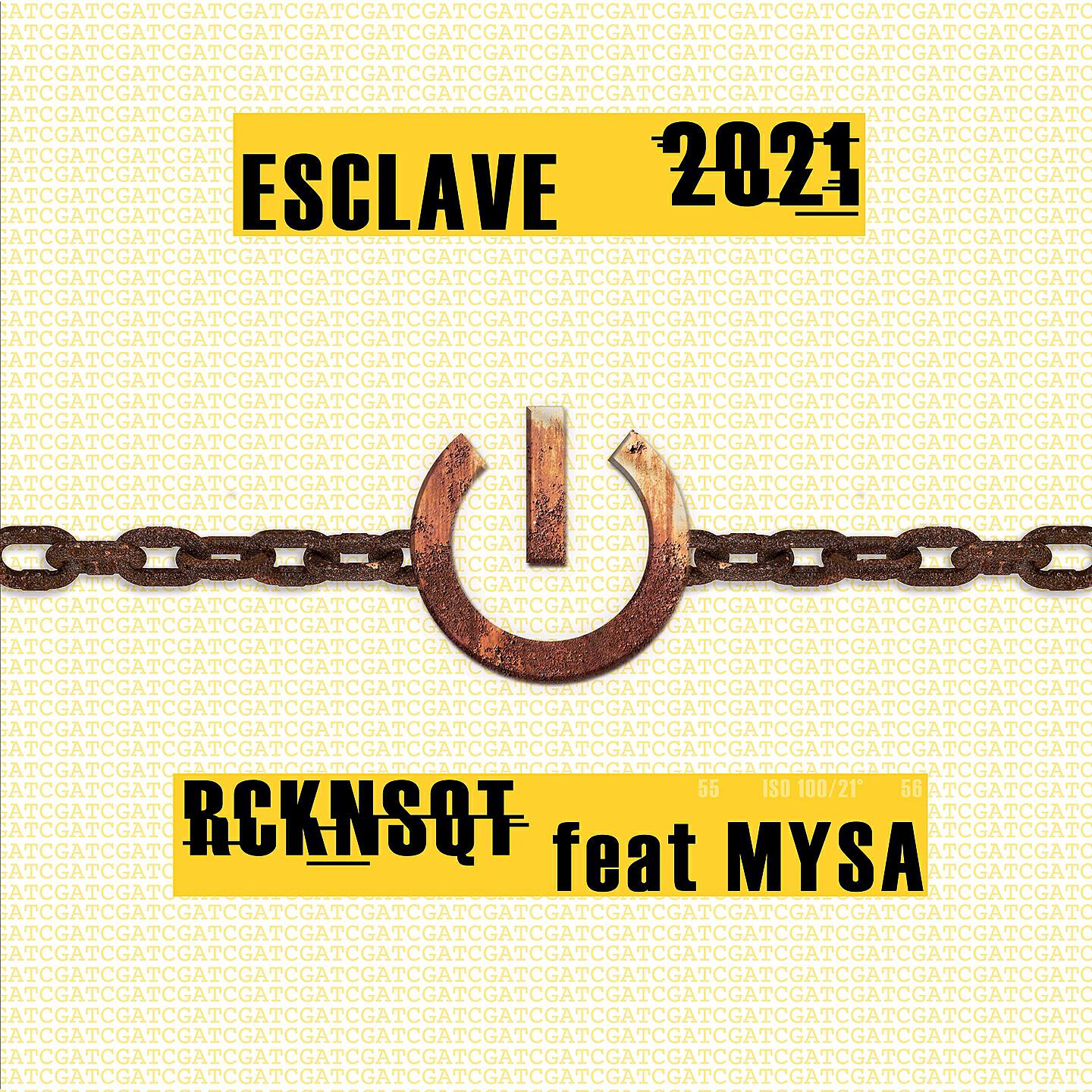 RCKNSQT - Esclave 2021