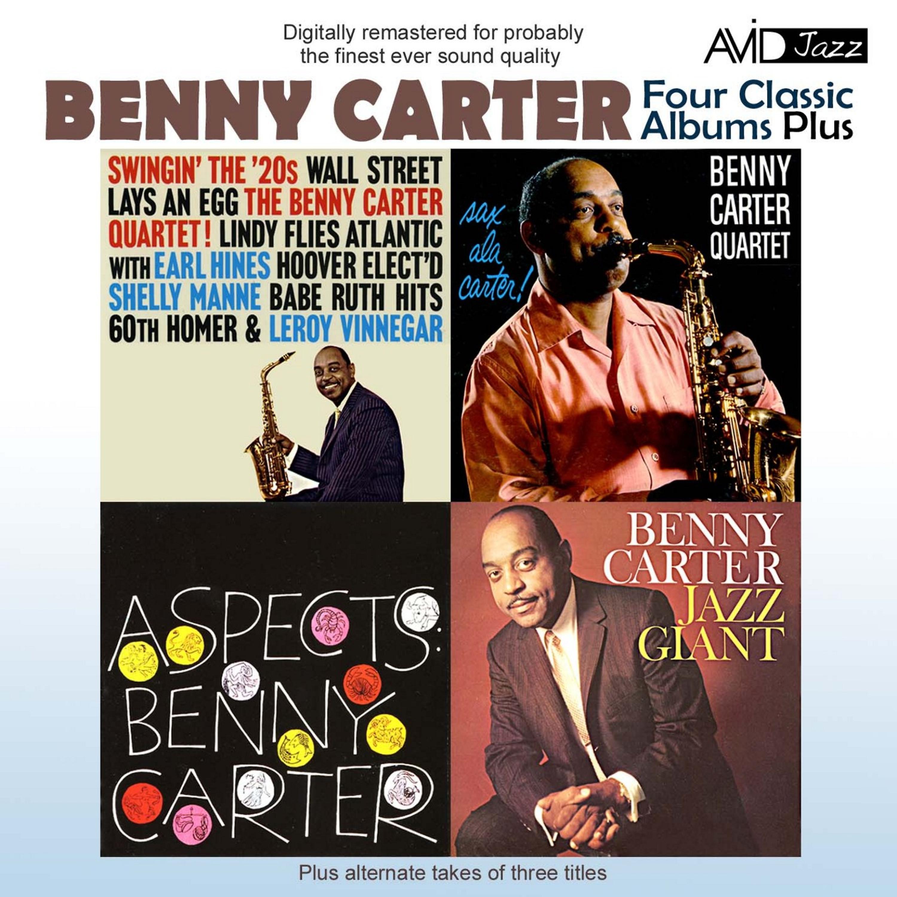 Постер альбома Four Classic Albums Plus (Benny Carter, Jazz Giant / Swingin’ The ‘20’s / Sax Ala Carter! / Aspects) (Remastered)