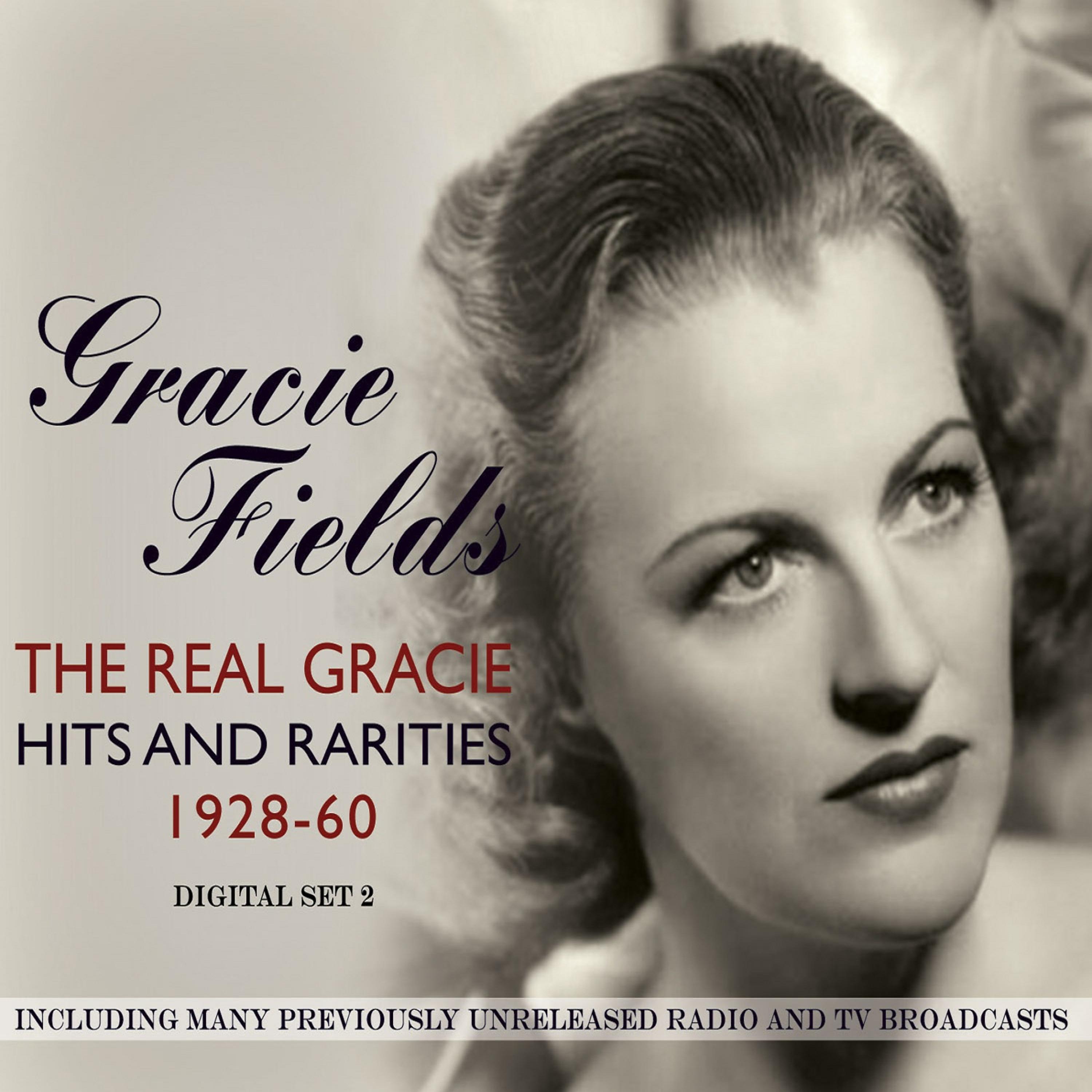 Постер альбома The Real Gracie - Hits & Rarities 1928-60 Vol. 2