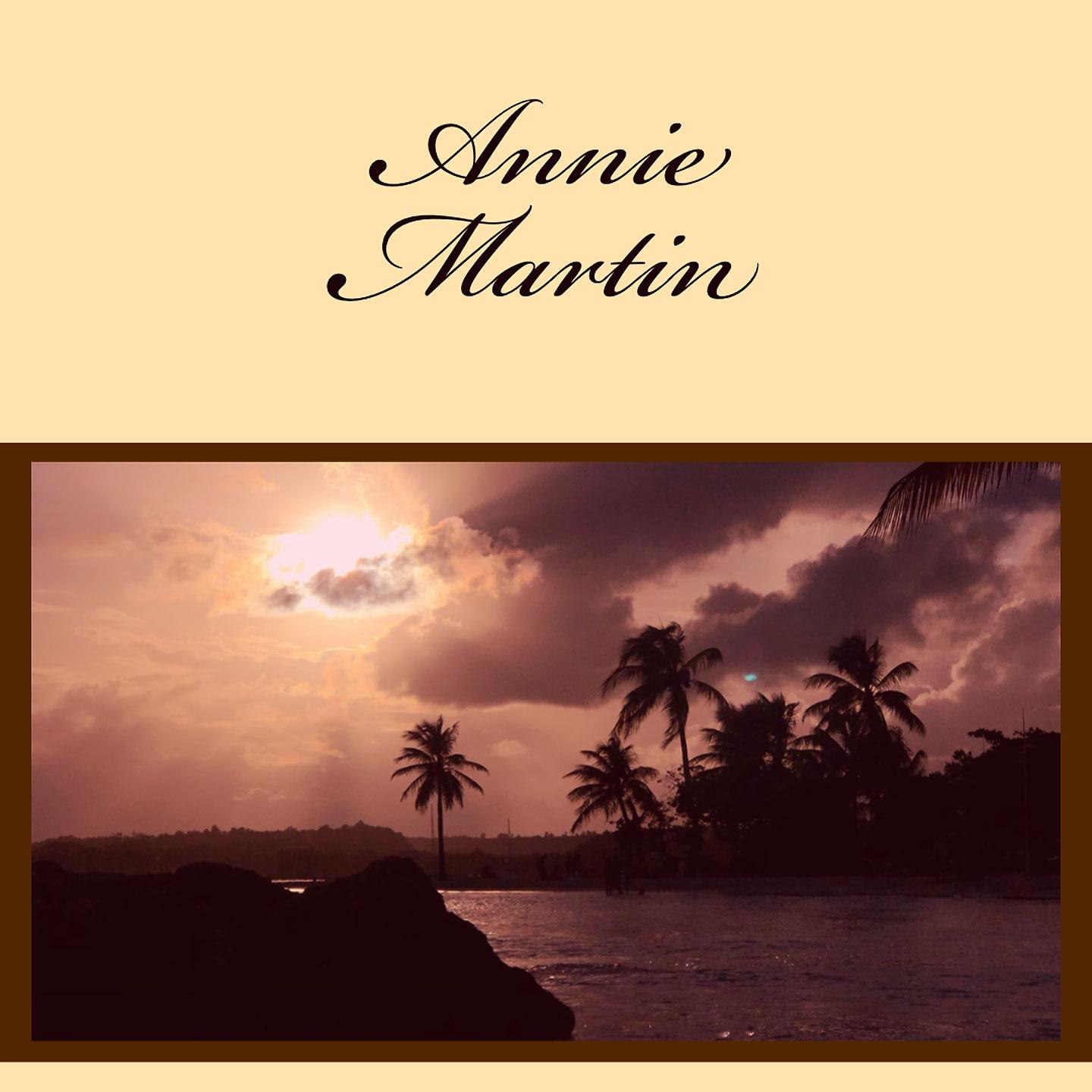 Постер альбома Annie Martin