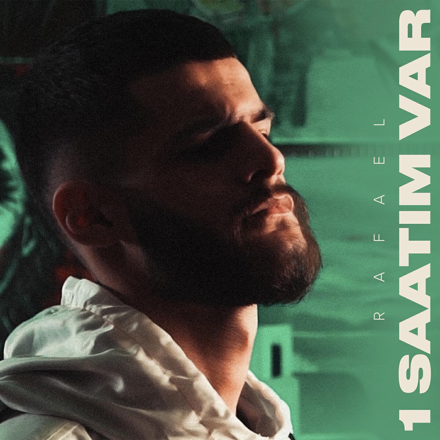 RAFAEL - Bir Saatım Var