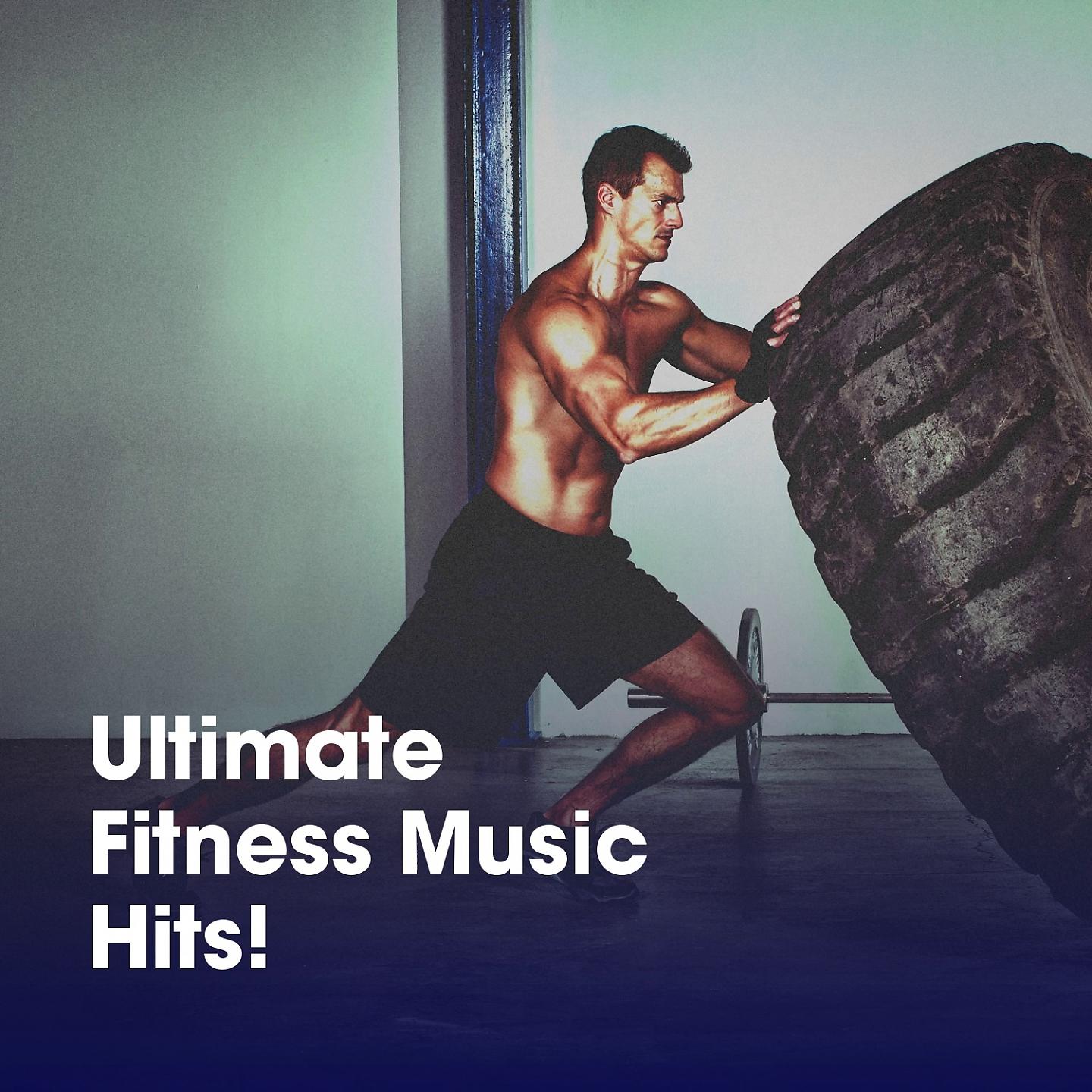 Постер альбома Ultimate Fitness Music Hits!