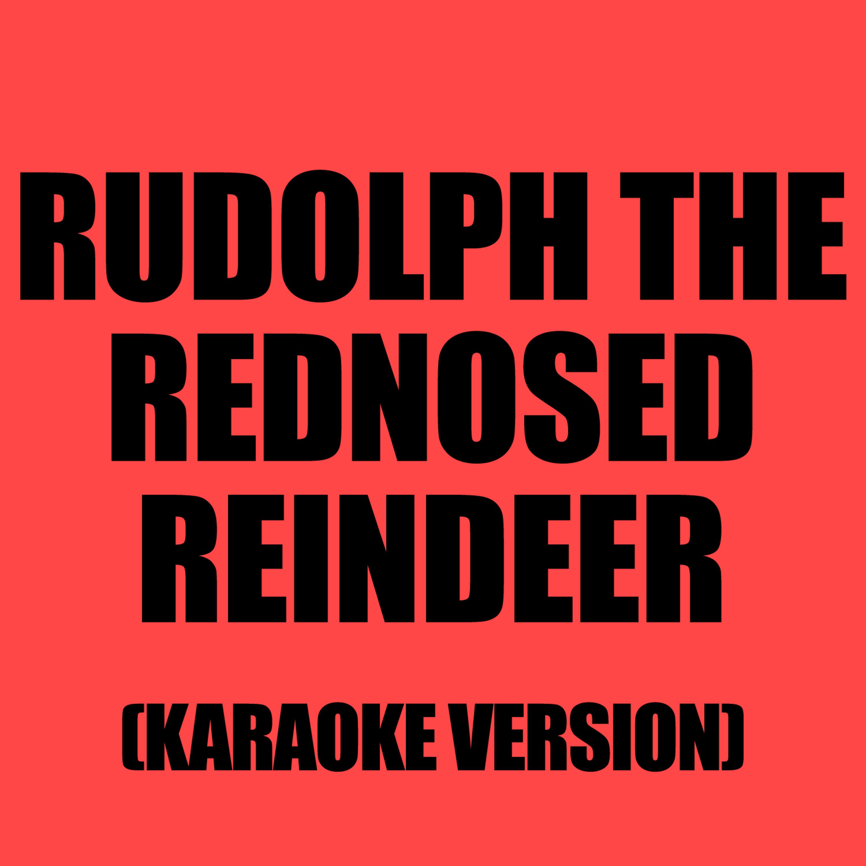 Постер альбома Rudolf The Red Nosed Reindeer (Karaoke Version)