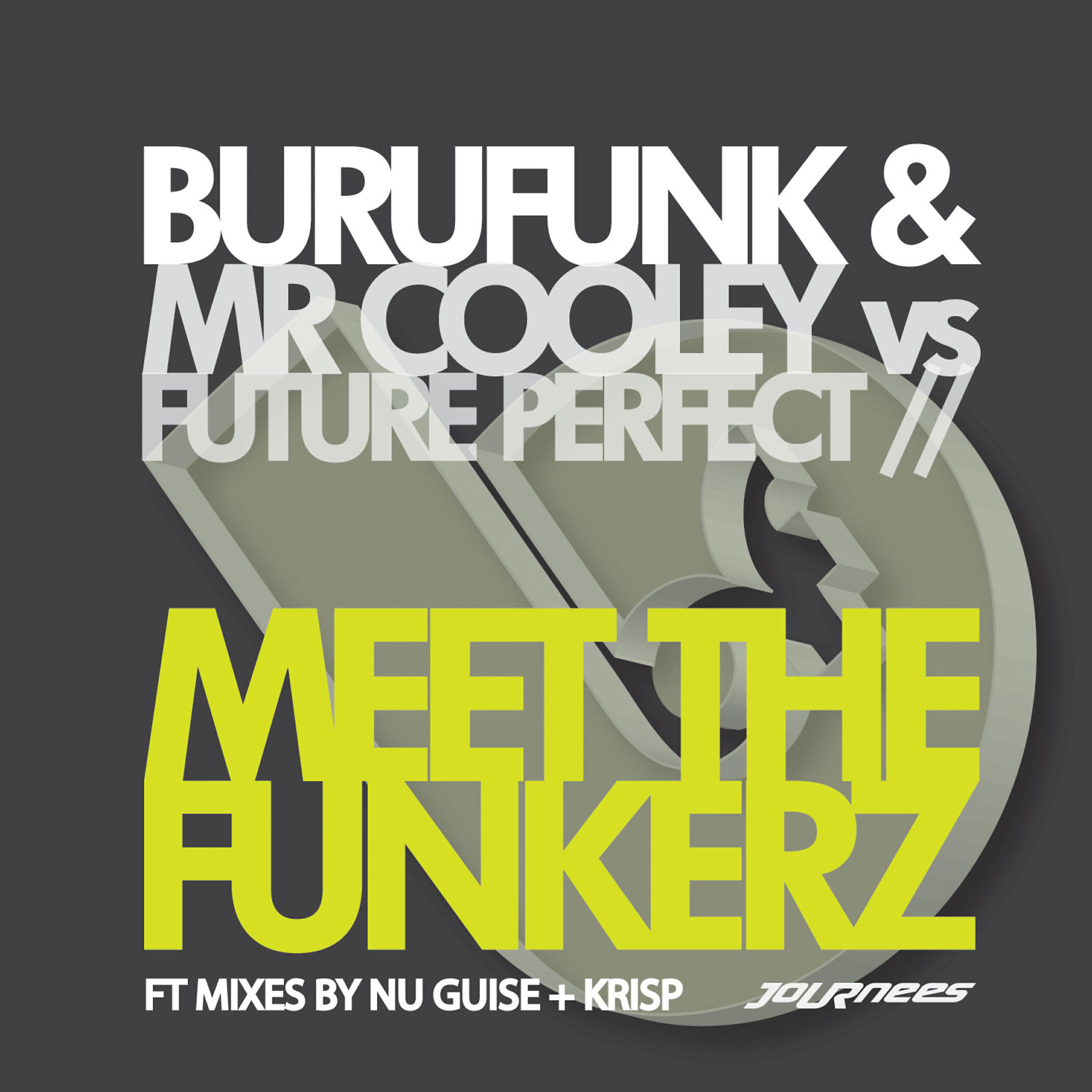 Burufunk - Meet the Funkerz (NuGuise NuDisco Indie Dance Funk Remix ft. PhatChad)