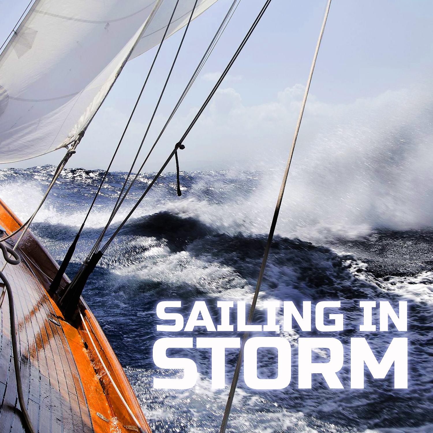 Постер альбома Sailing in Storm