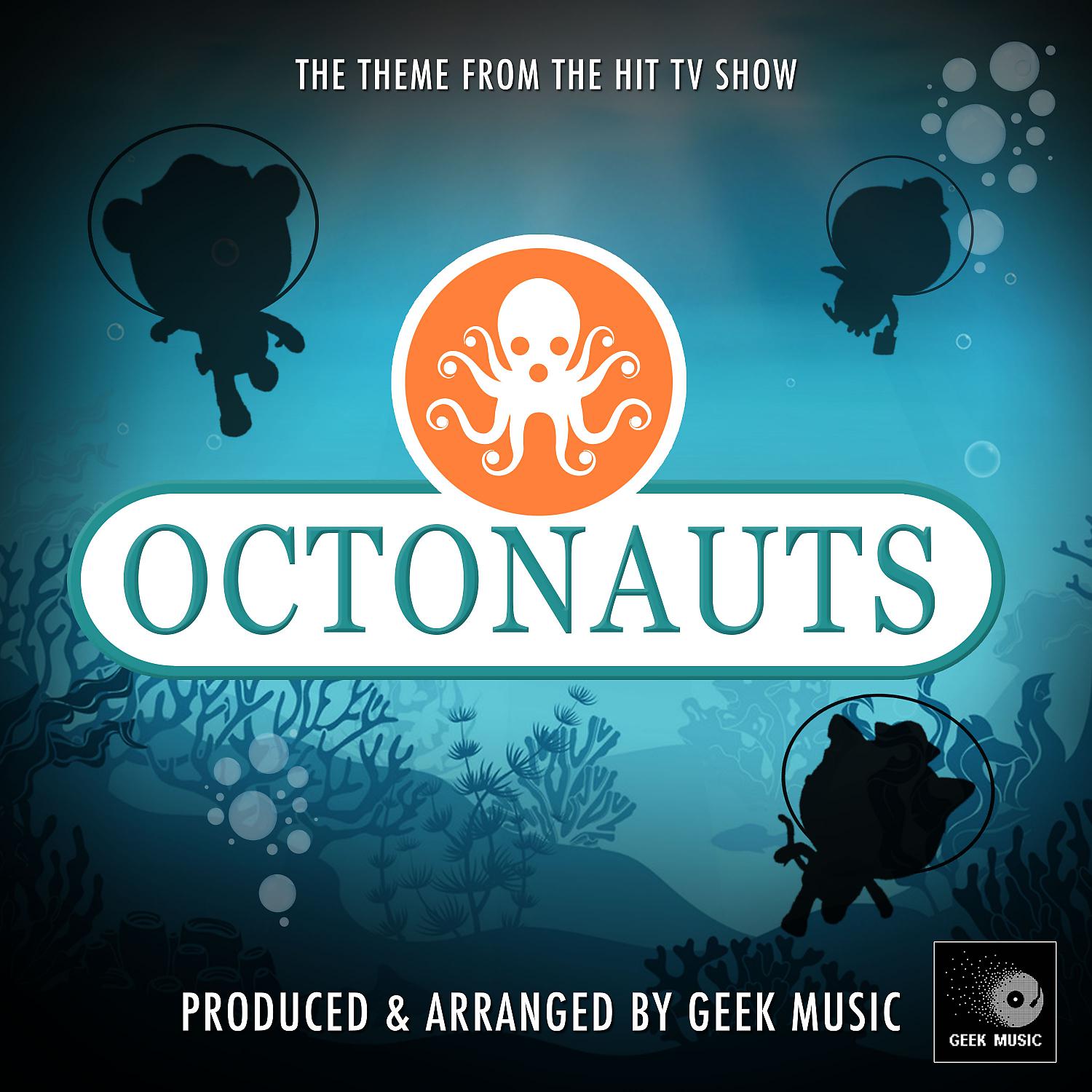 Постер альбома Octonauts Main Theme (From "Octonauts")