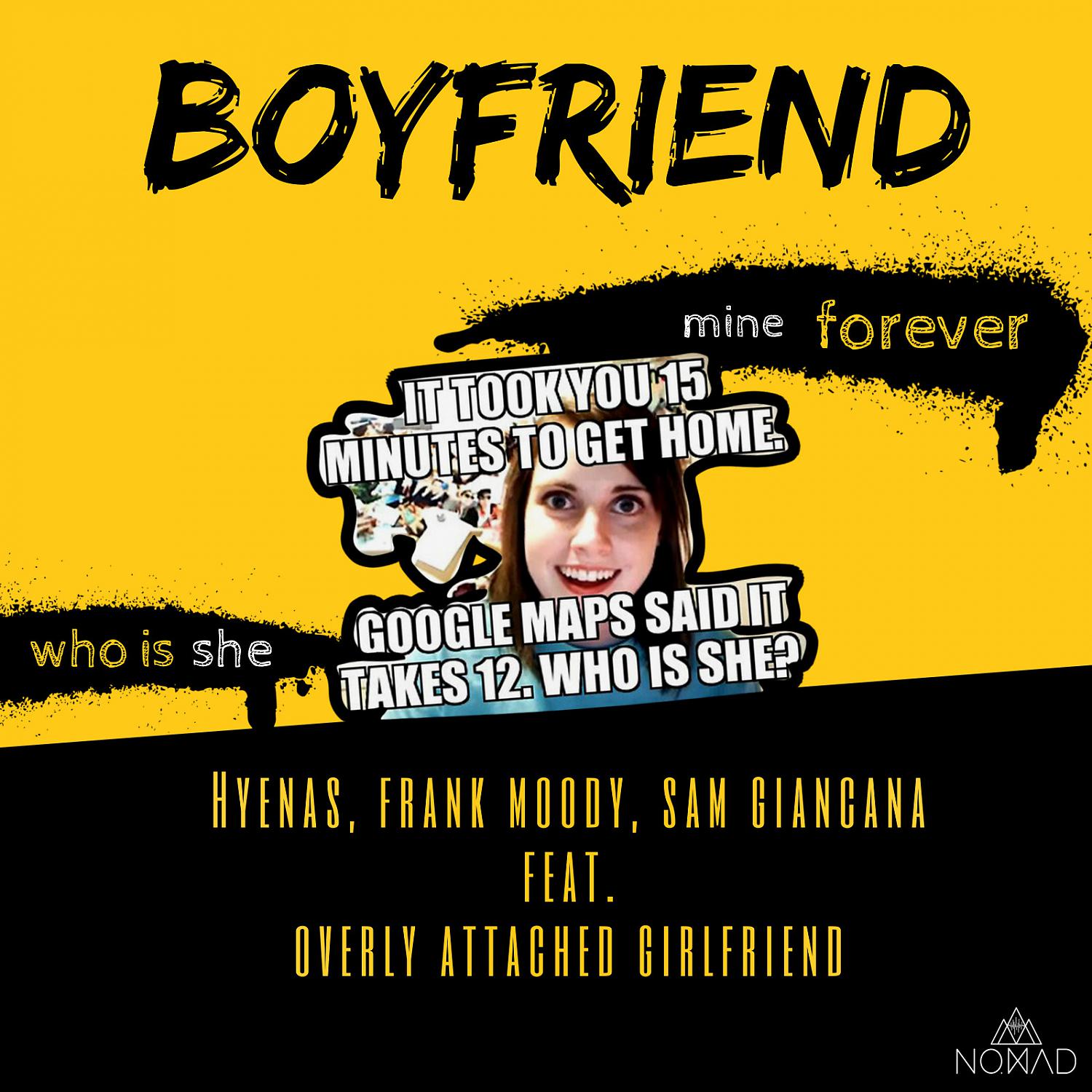 Постер альбома Boyfriend (feat. Overly Attached Girlfriend)