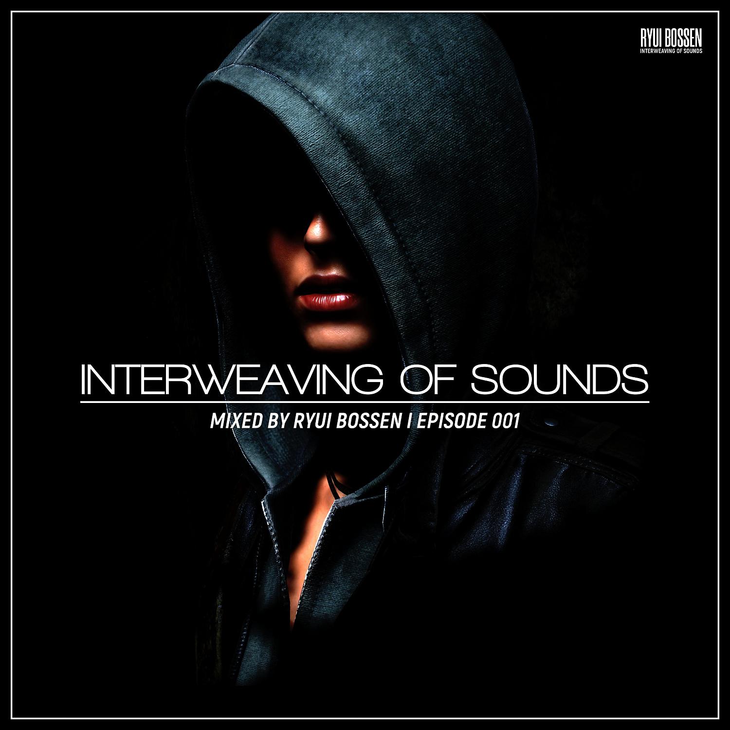 Постер альбома Interweaving Of Sounds Episode 001