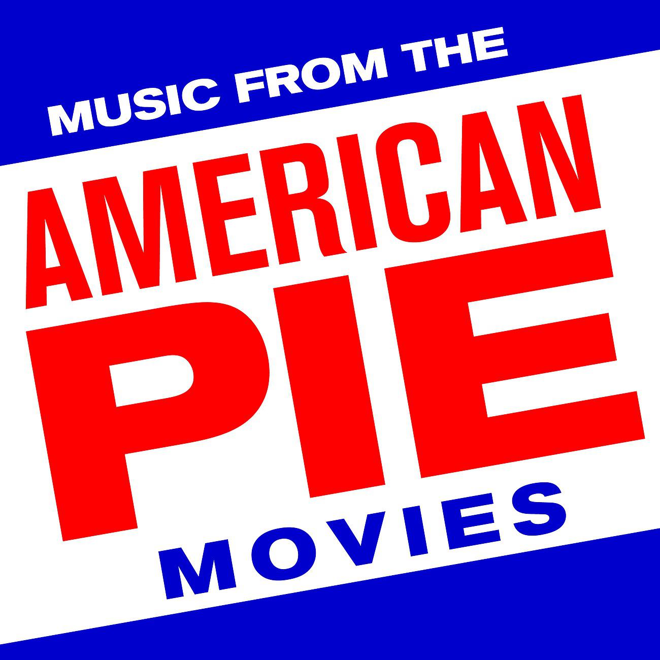 Постер альбома Music from the American Pie Movies