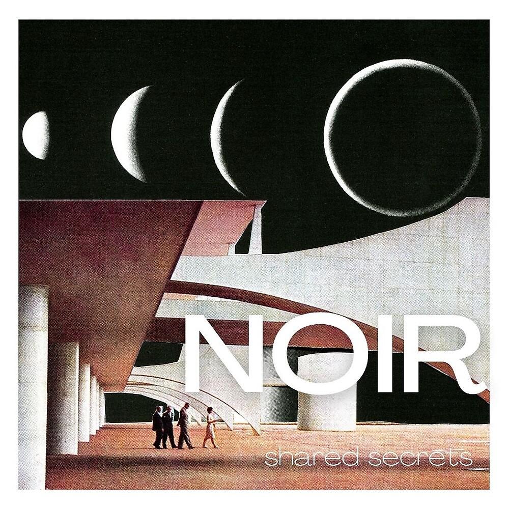 Постер альбома shared secrets:NOIR