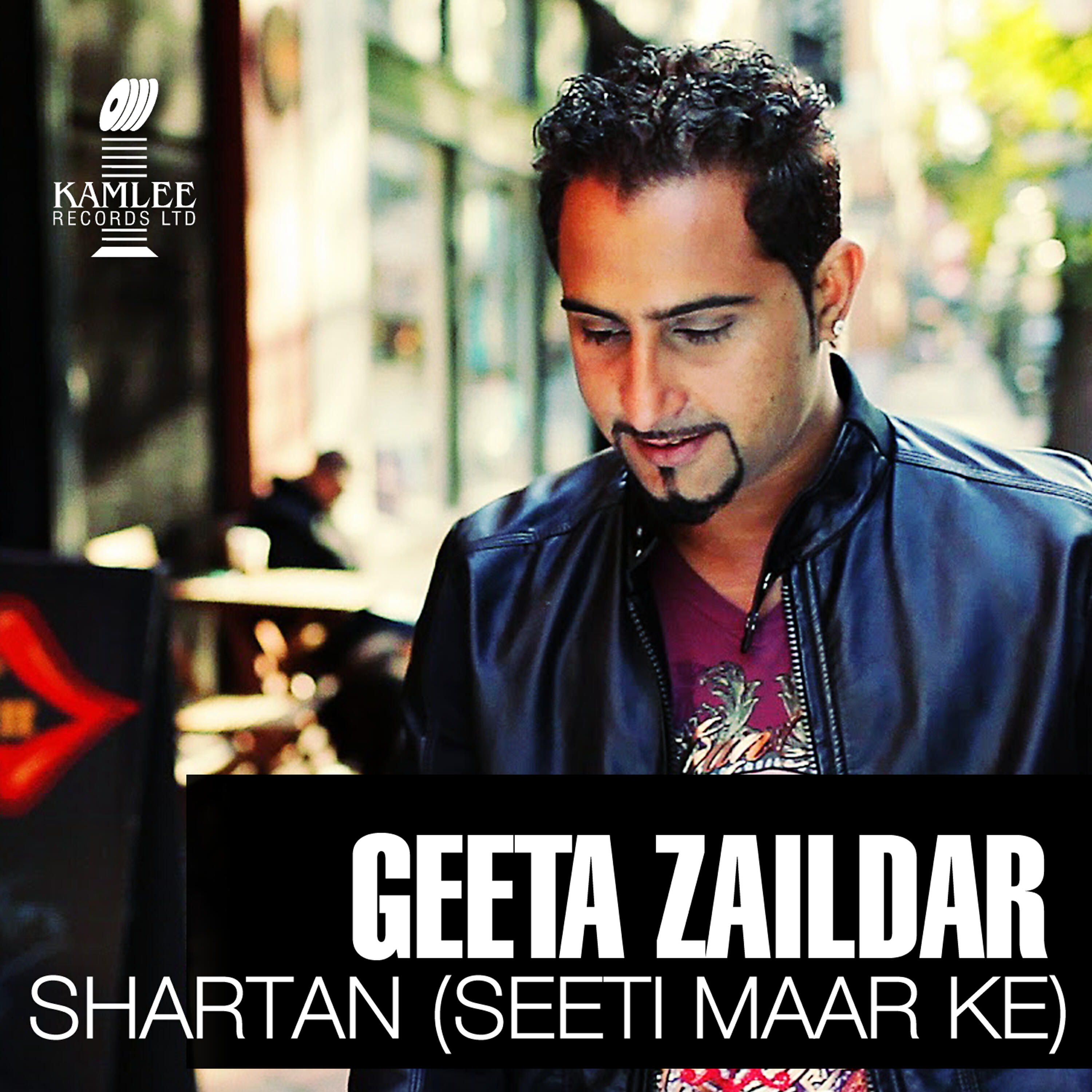 Geeta Zaildar - Seeti Maar Ke