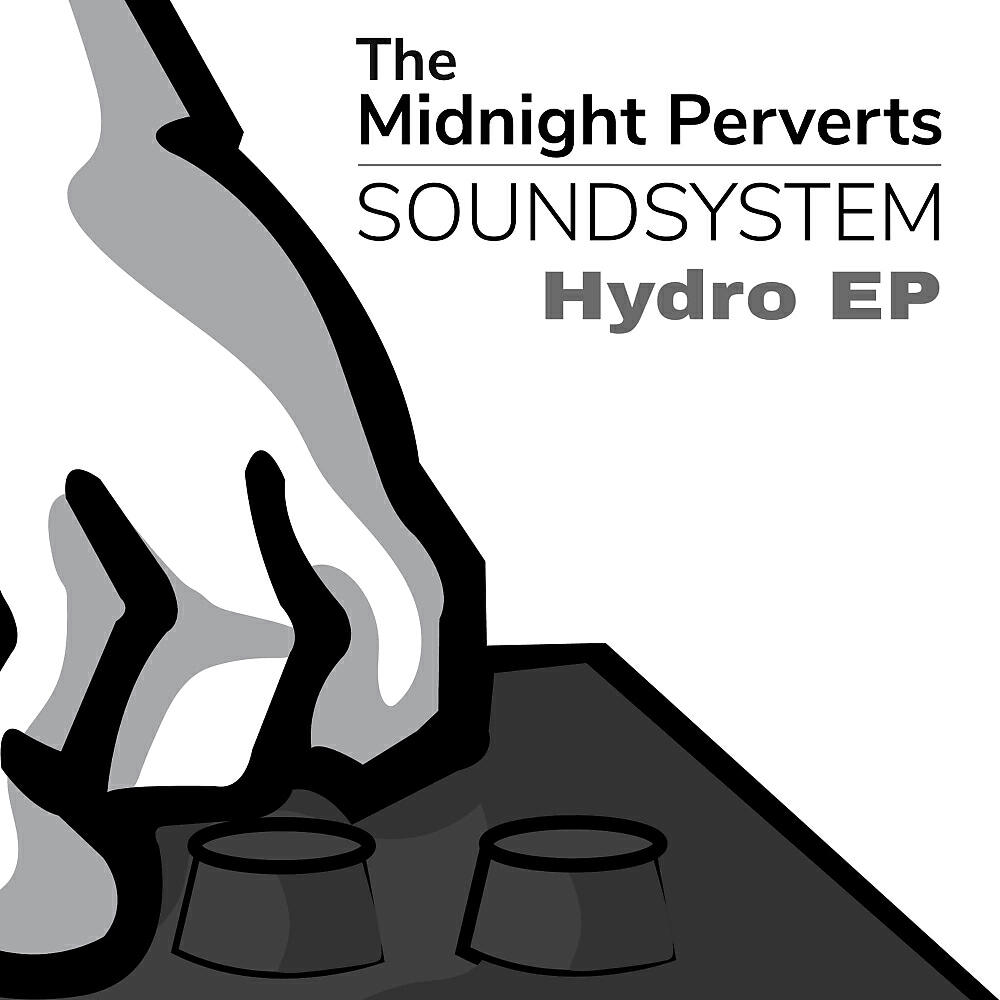 The Midnight Perverts Soundsystem - Hydro (4 to the floor mix)