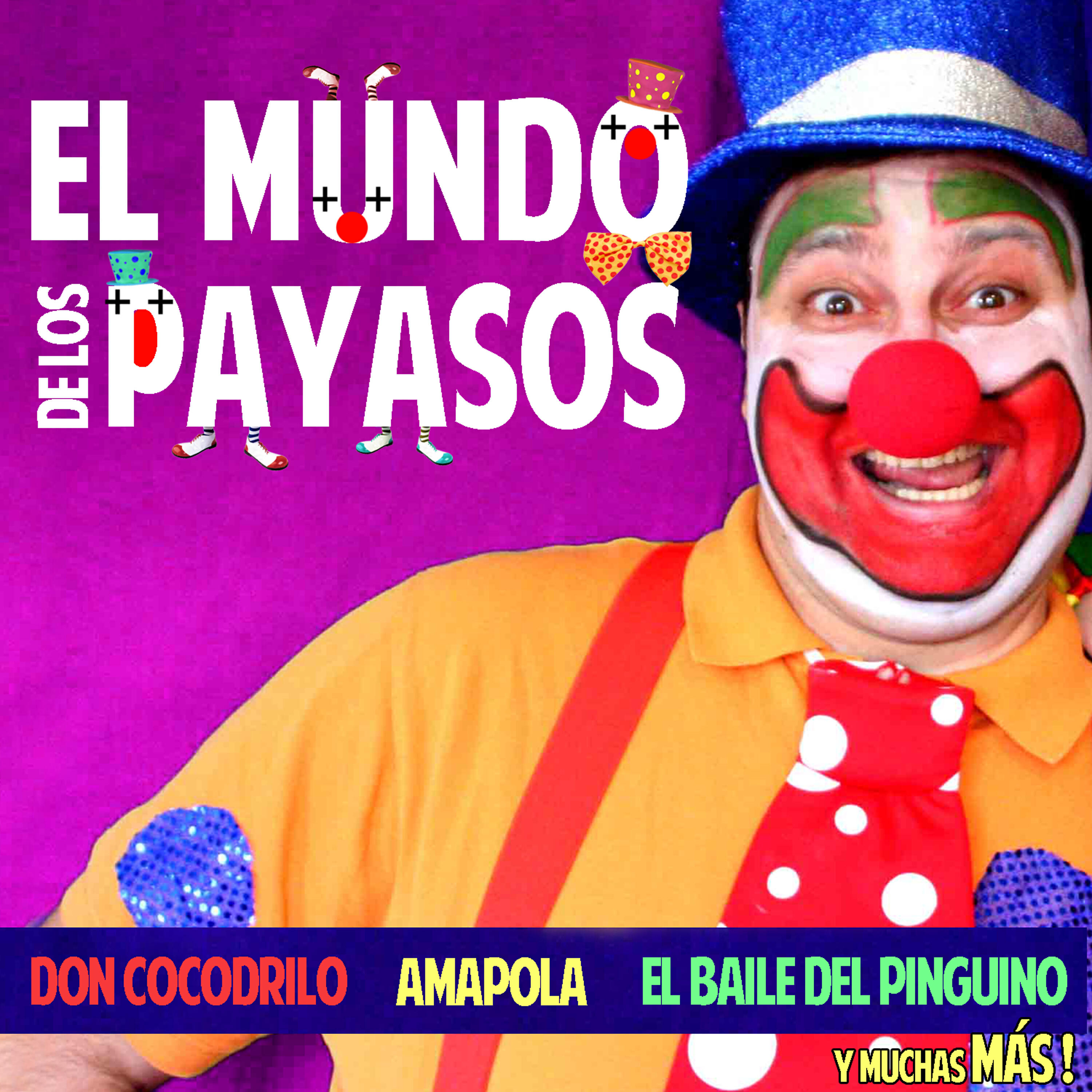 La Banda Del Circo Para Niños - El Loco Mundo De Los Payasos
