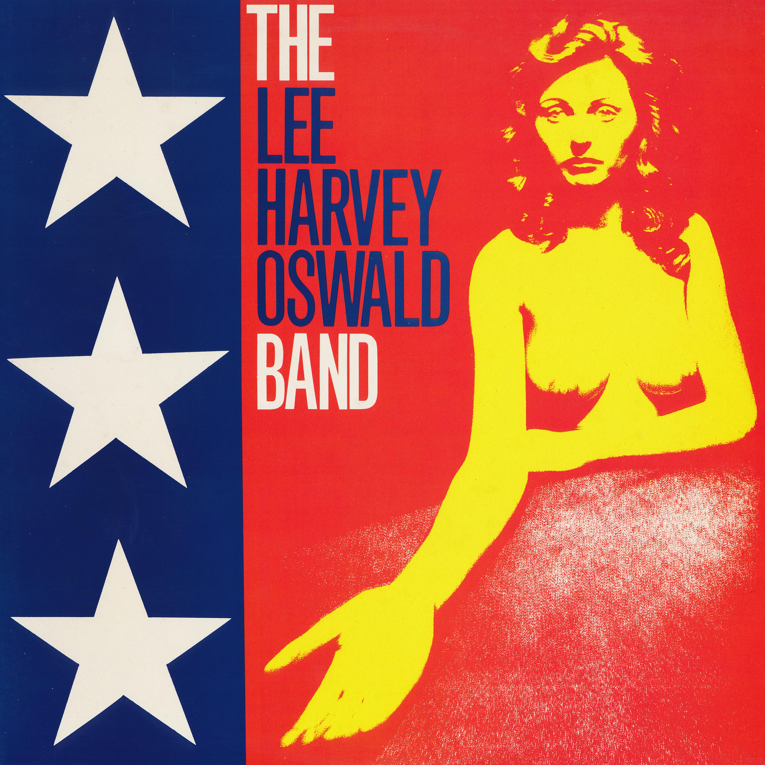 Постер альбома The Lee Harvey Oswald Band