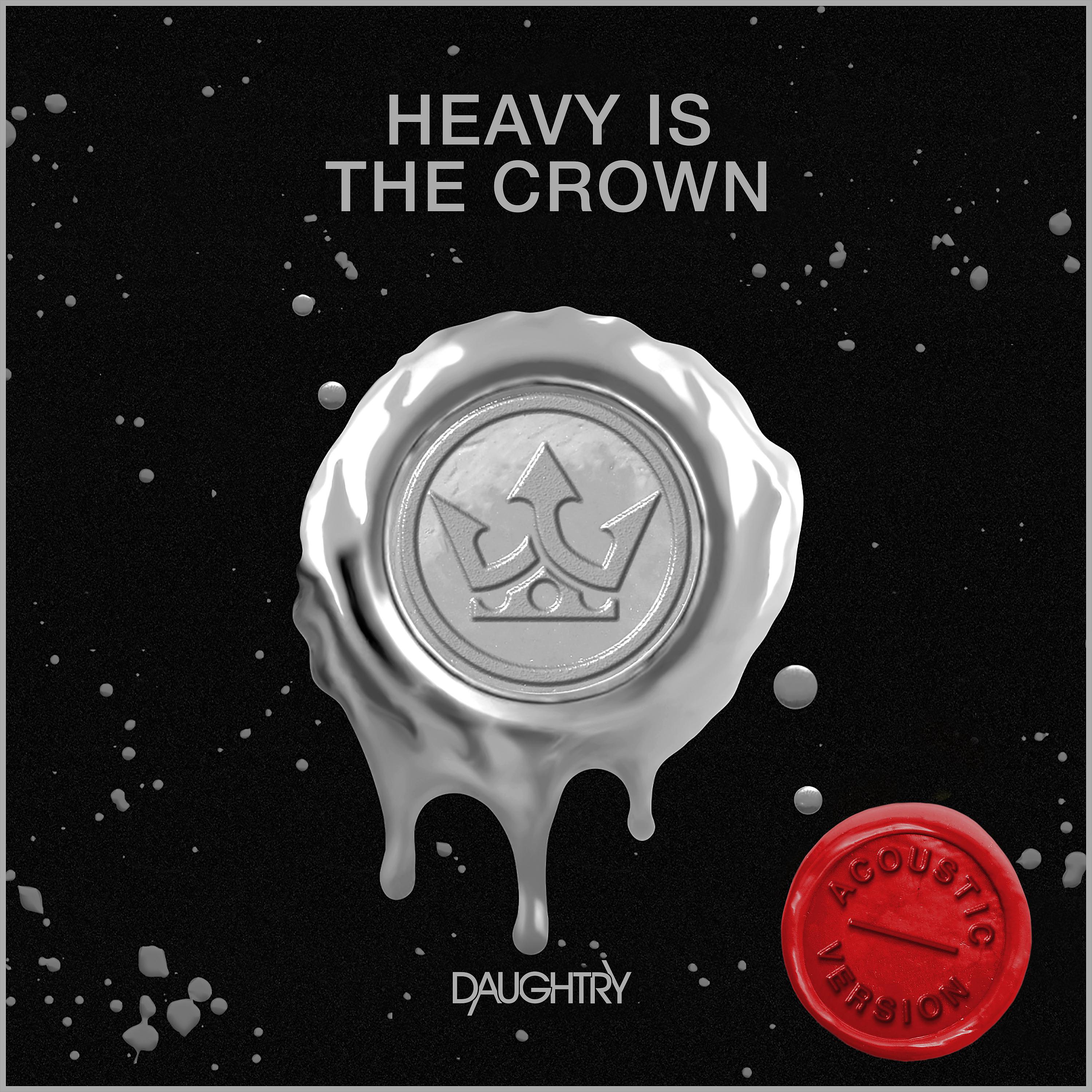 Постер альбома Heavy Is The Crown (Acoustic)