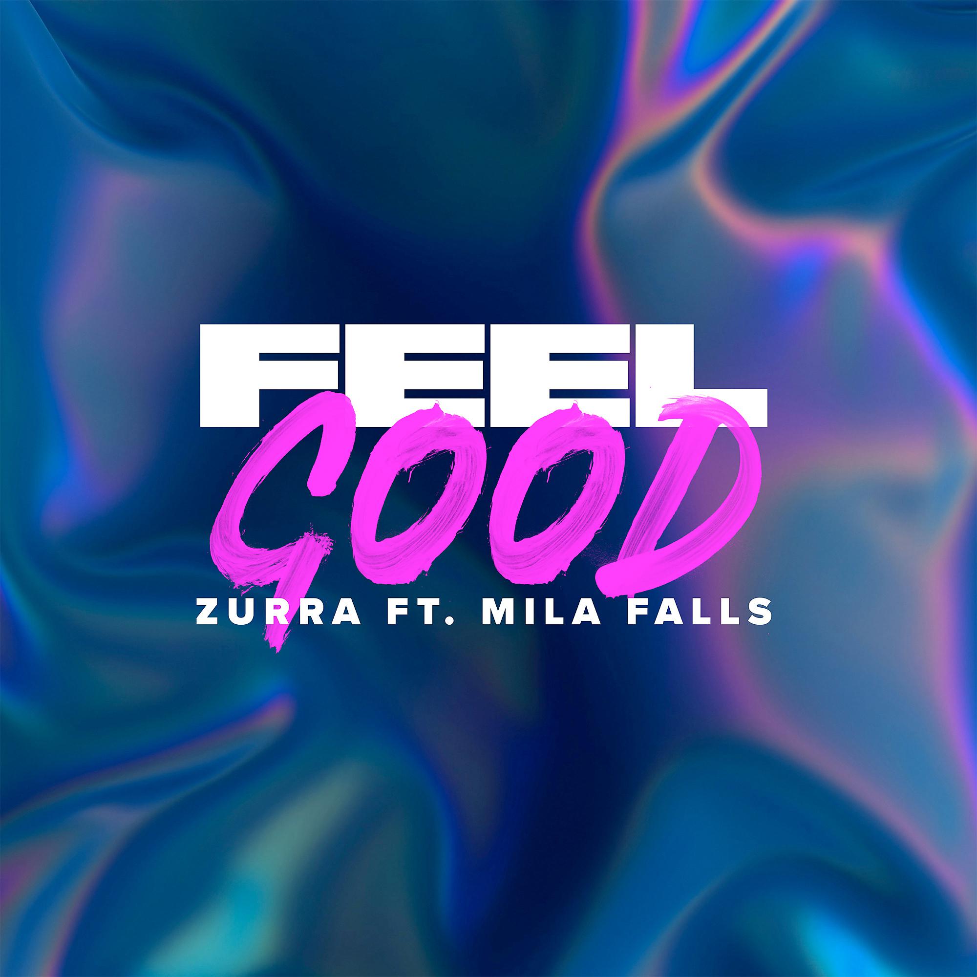 Постер альбома Feel Good (feat. Mila Falls)