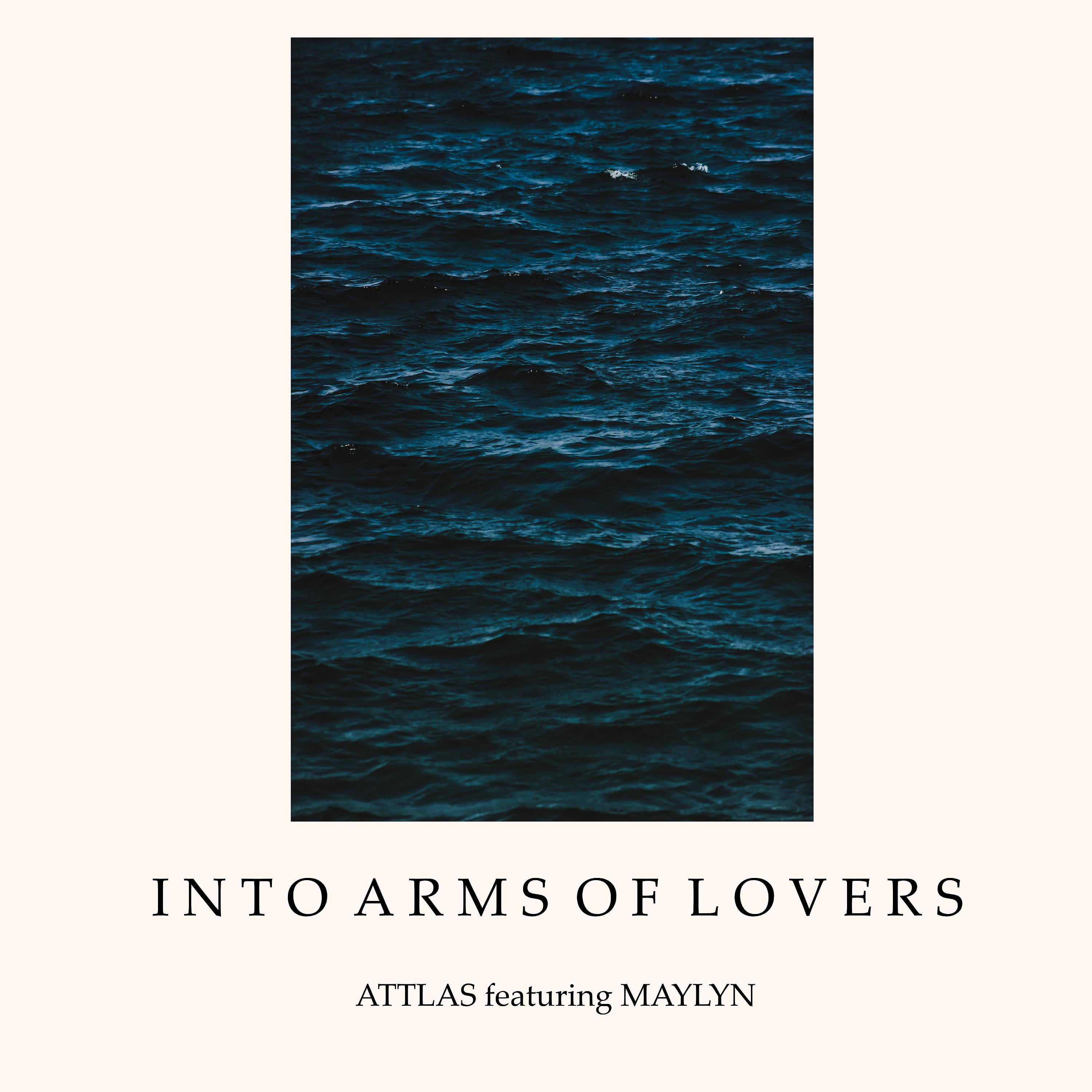 Постер альбома Into Arms of Lovers (feat. MAYLYN)
