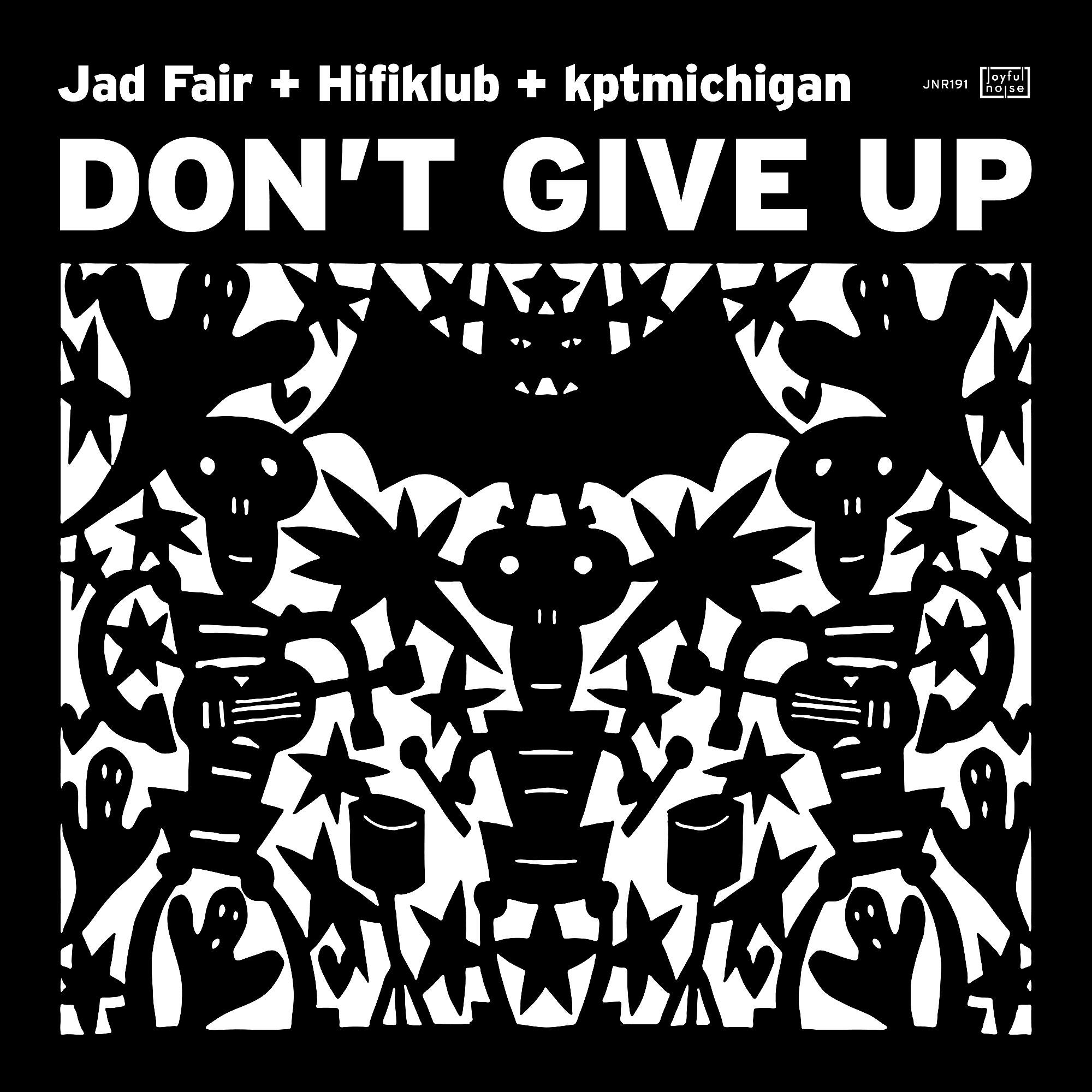 Jad Fair - Don’t Give Up