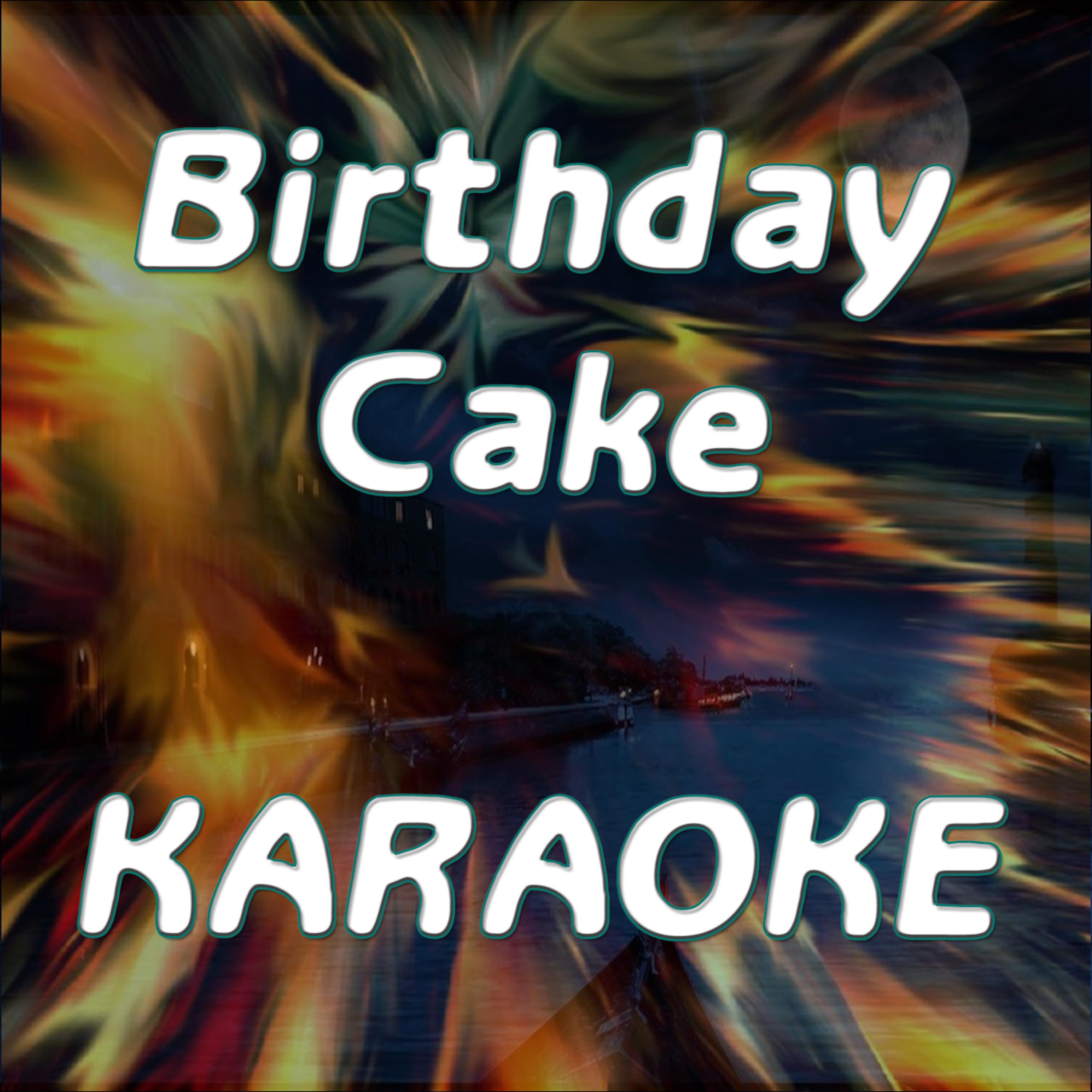 Karaoke Hits Band - Birthday Cake (In the Style of Rihanna) [Karaoke Version]