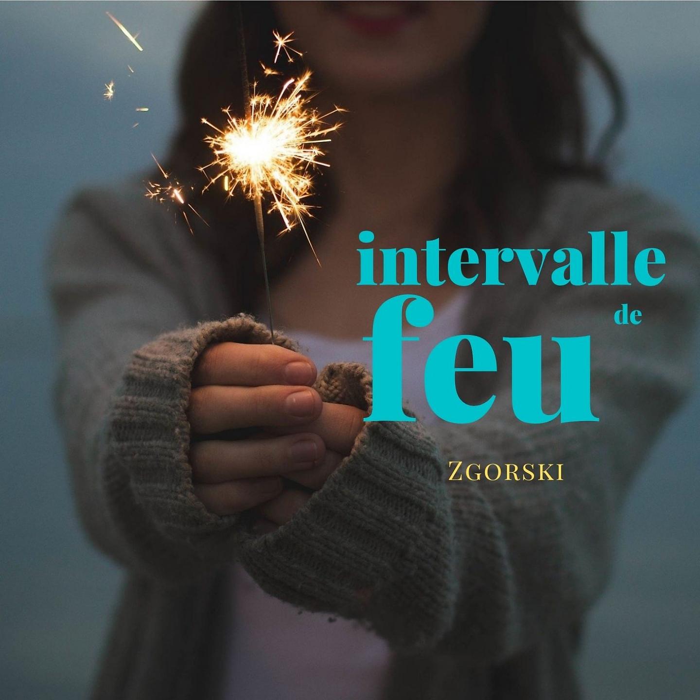Постер альбома Intervalle de feu