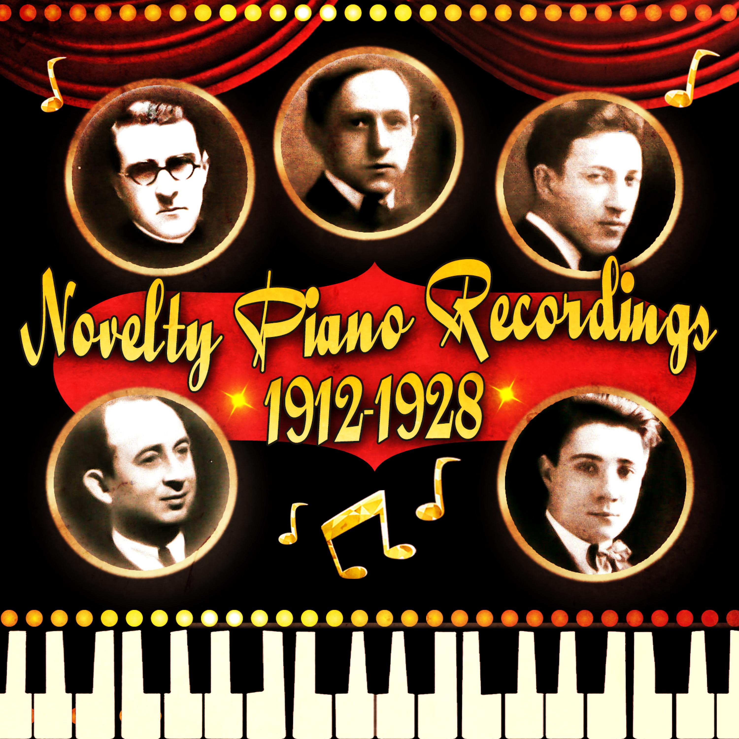 Постер альбома Novelty Piano Recordings (1912-1928)