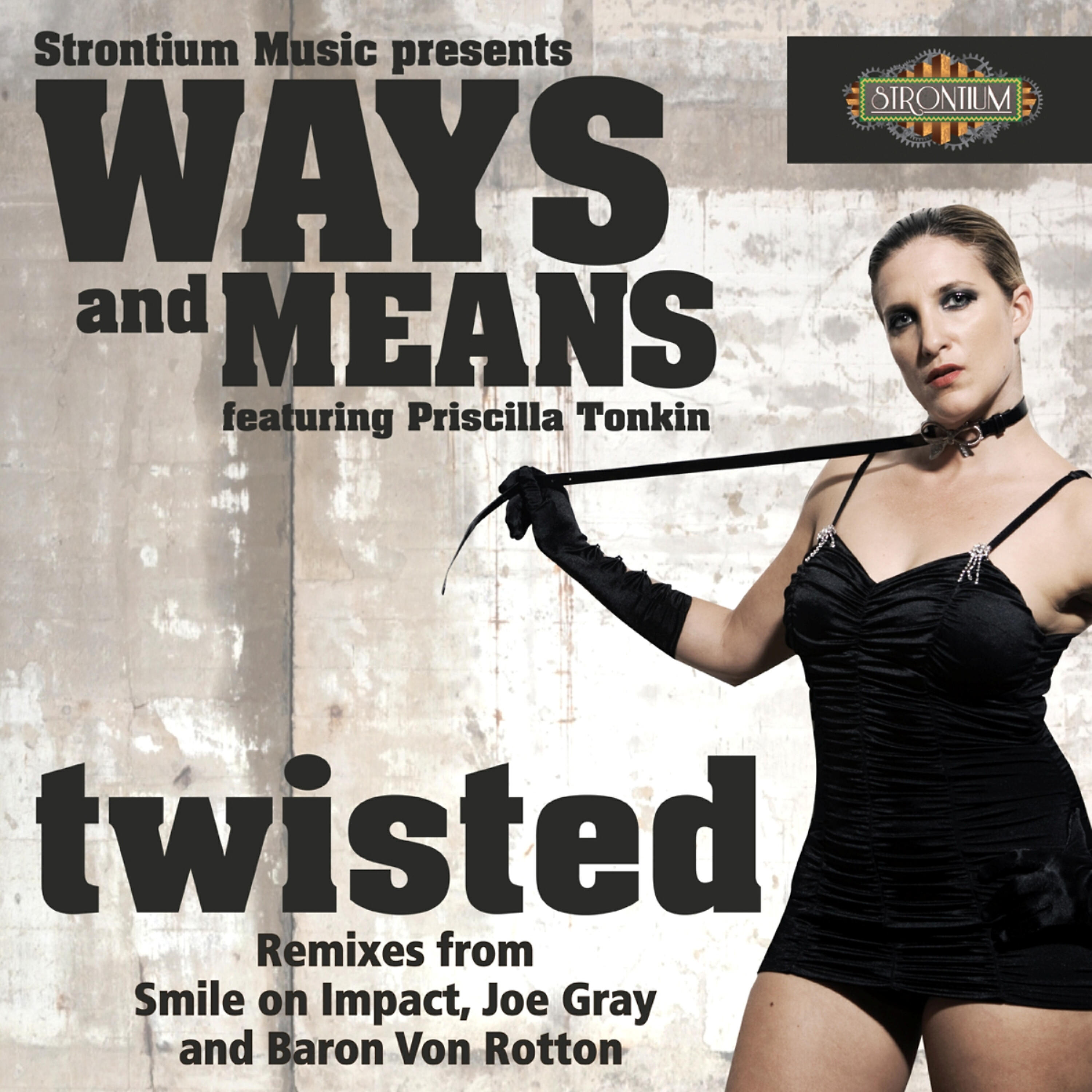 Ways - Twisted (Joe Gray Remix)