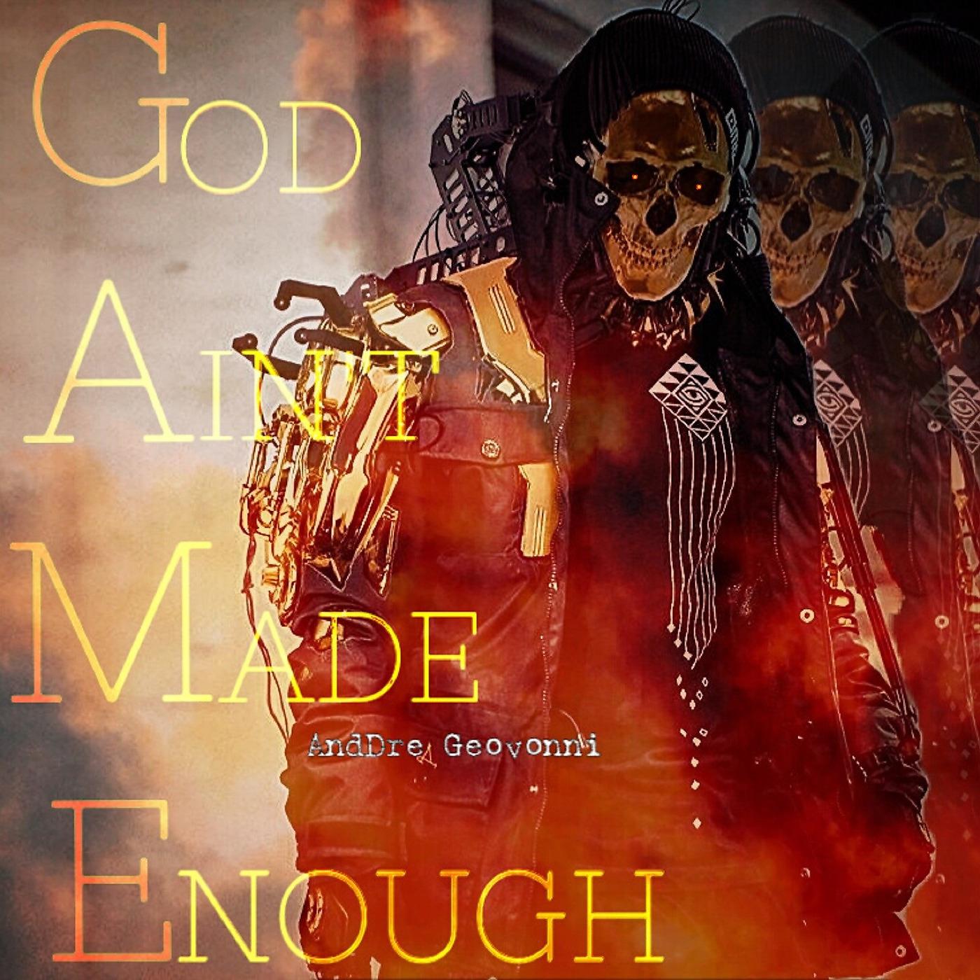 Постер альбома God Ain't Made Enough