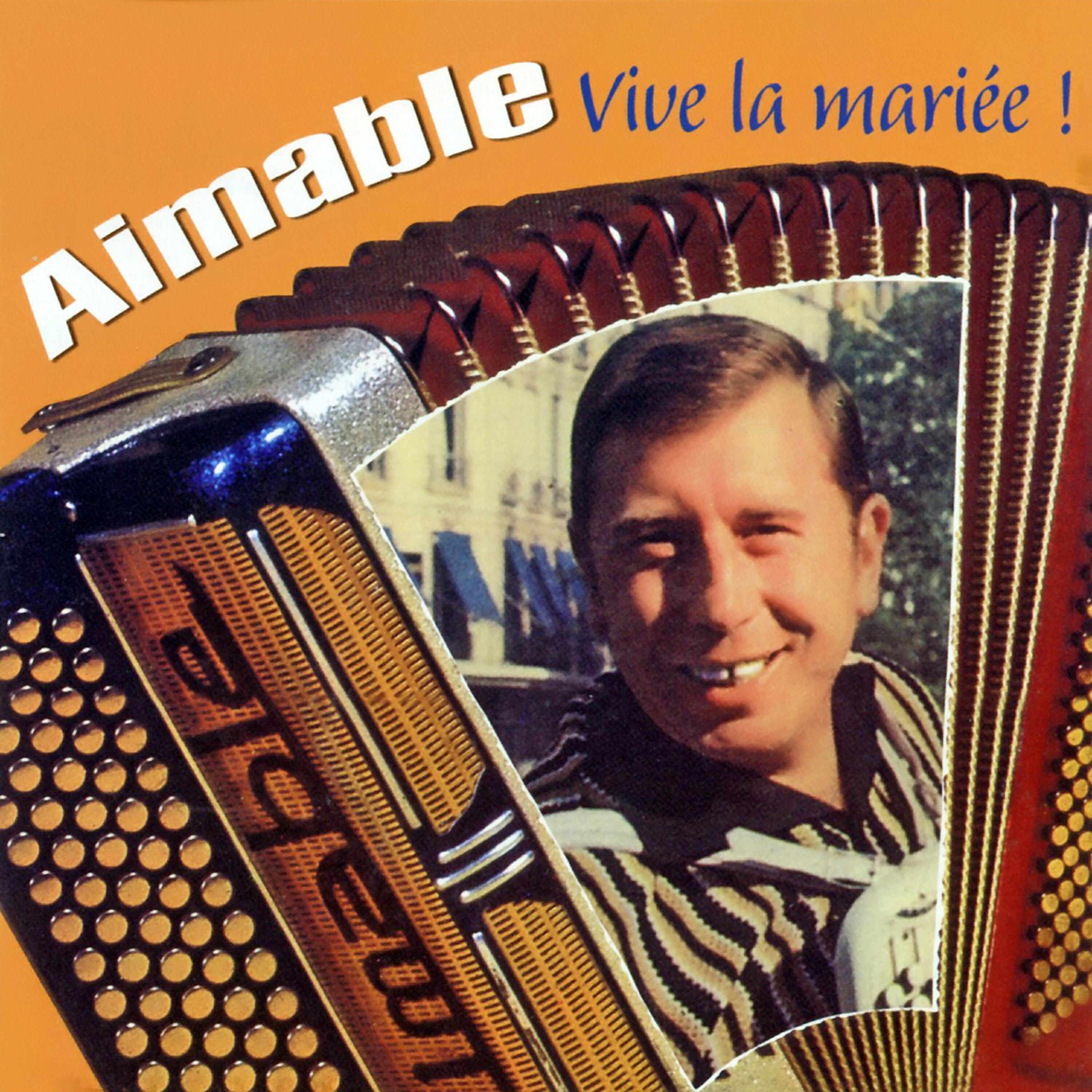 Aimable - Medley : Passant Par Paris / Sur Les Flots Bleus / Les Pékins / Ah ! La Belle Biroute