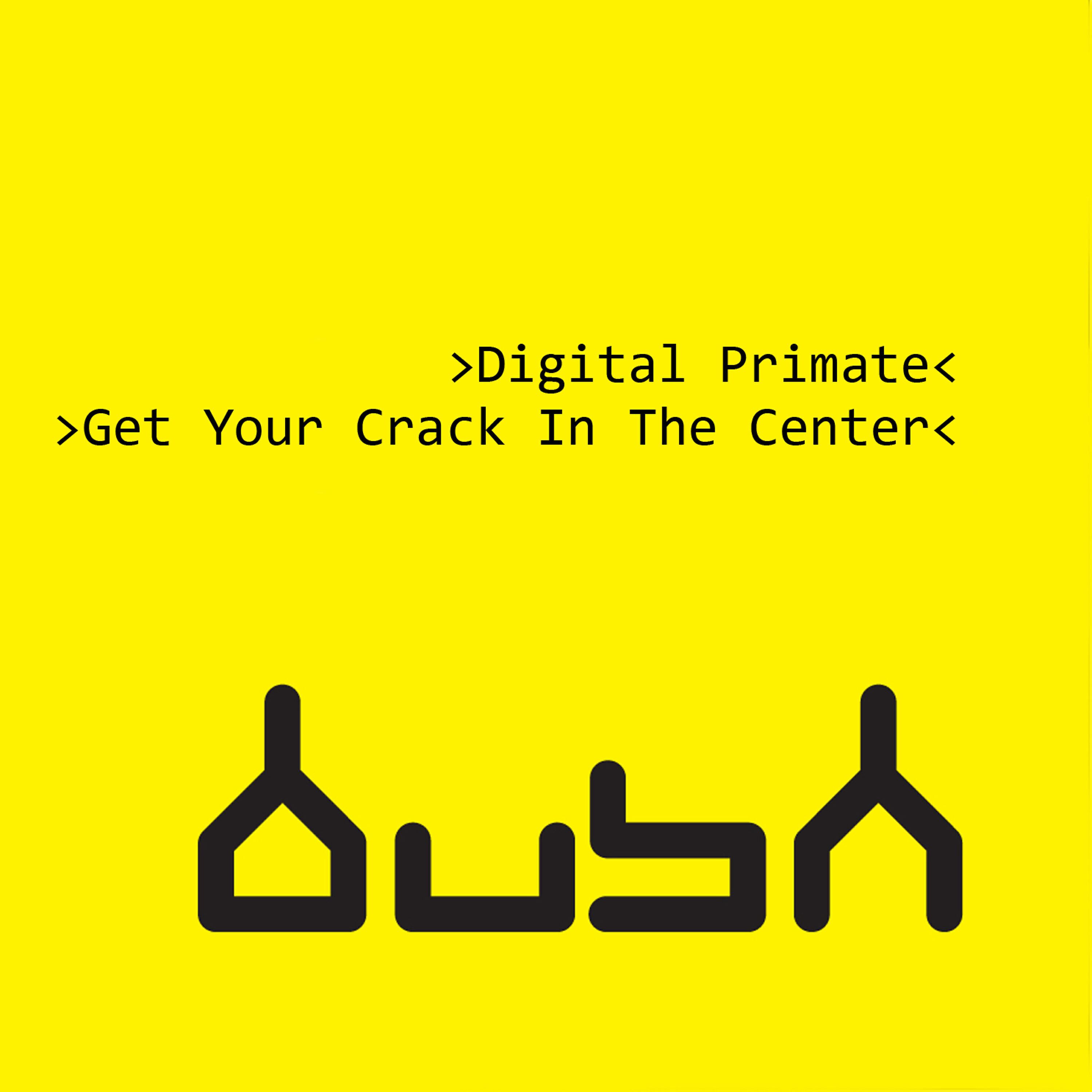 Digital Primate - Get Your Crack In The Center (Who Da Funk and Digital Primate Mix)