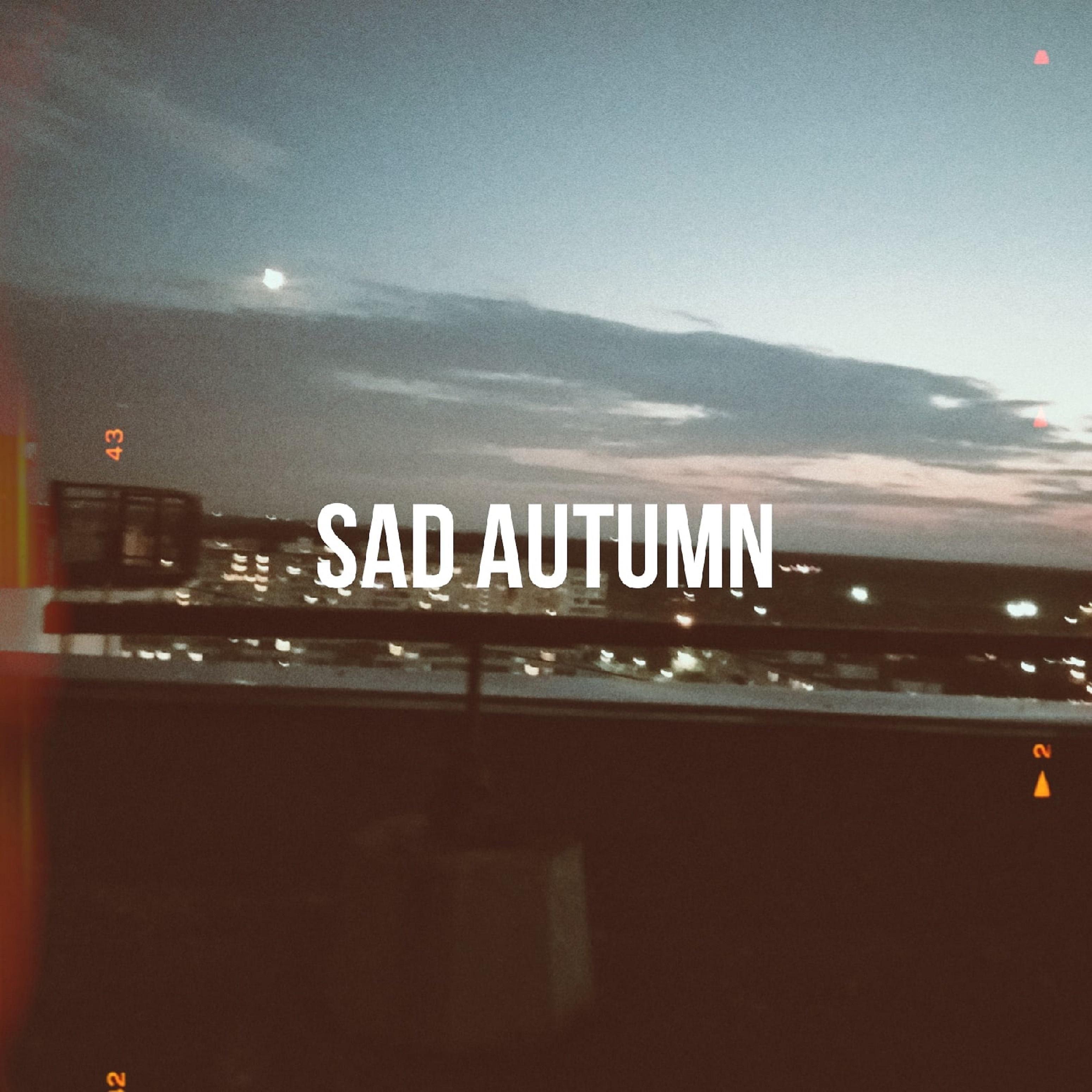 Постер альбома Sad Autumn