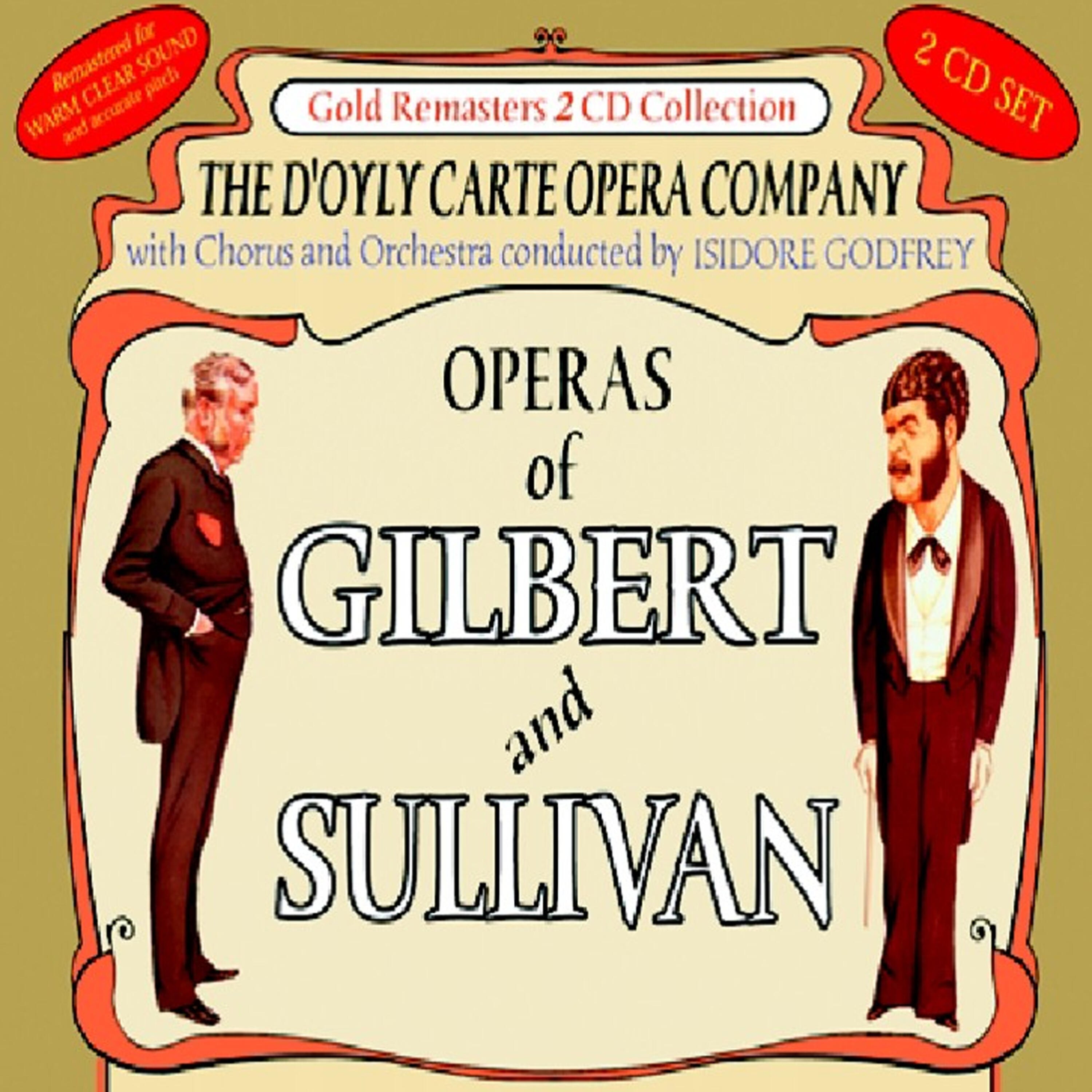 The D'Oyly Carte Opera Company - As Some Day It May Happen