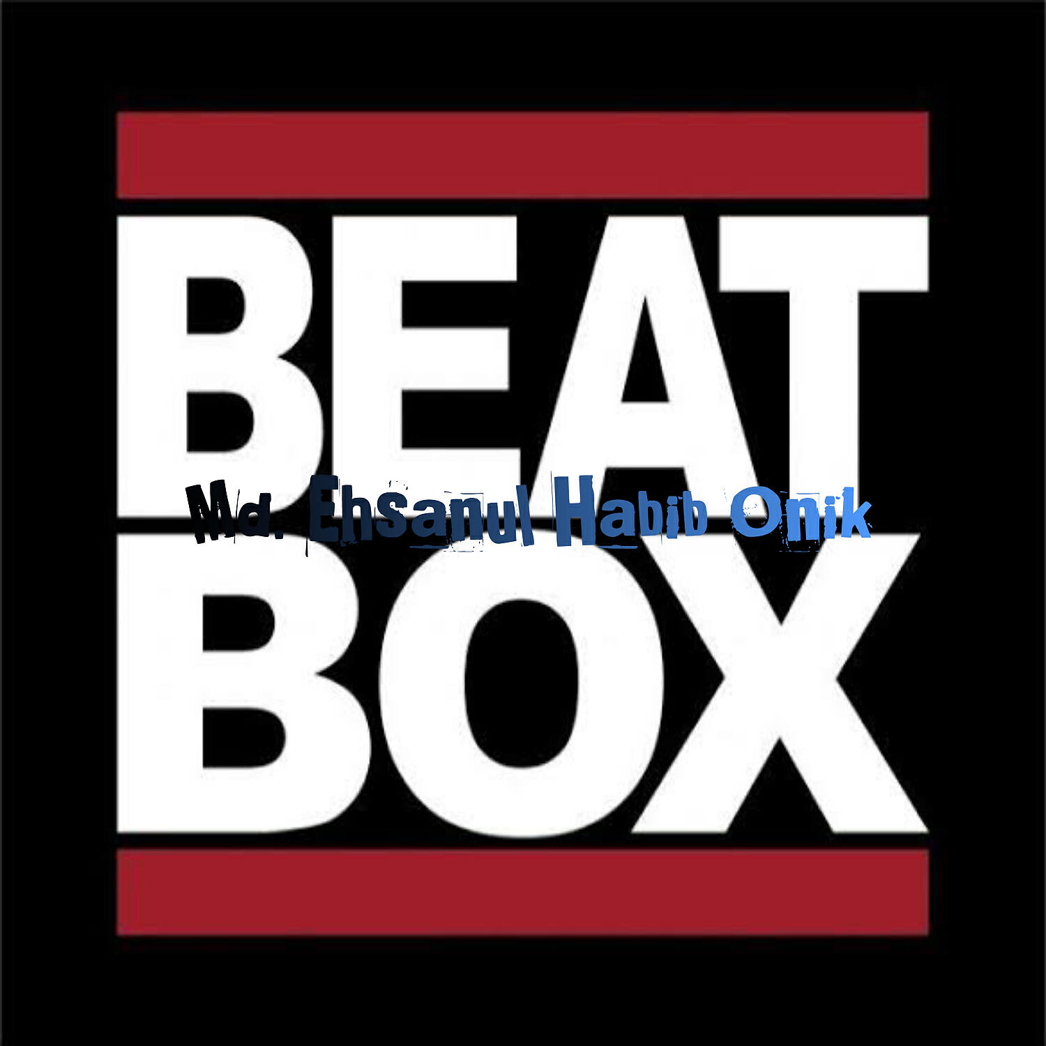 Md. Ehsanul Habib Onik - Beatbox (Reloaded)