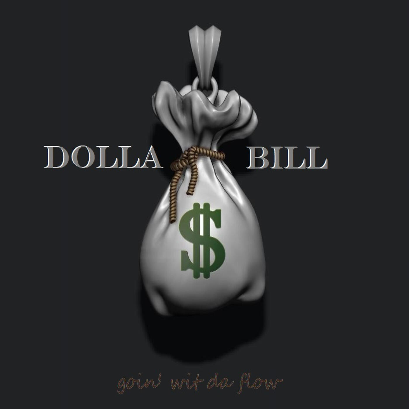 Dolla Bill - Goin' wit da Flow