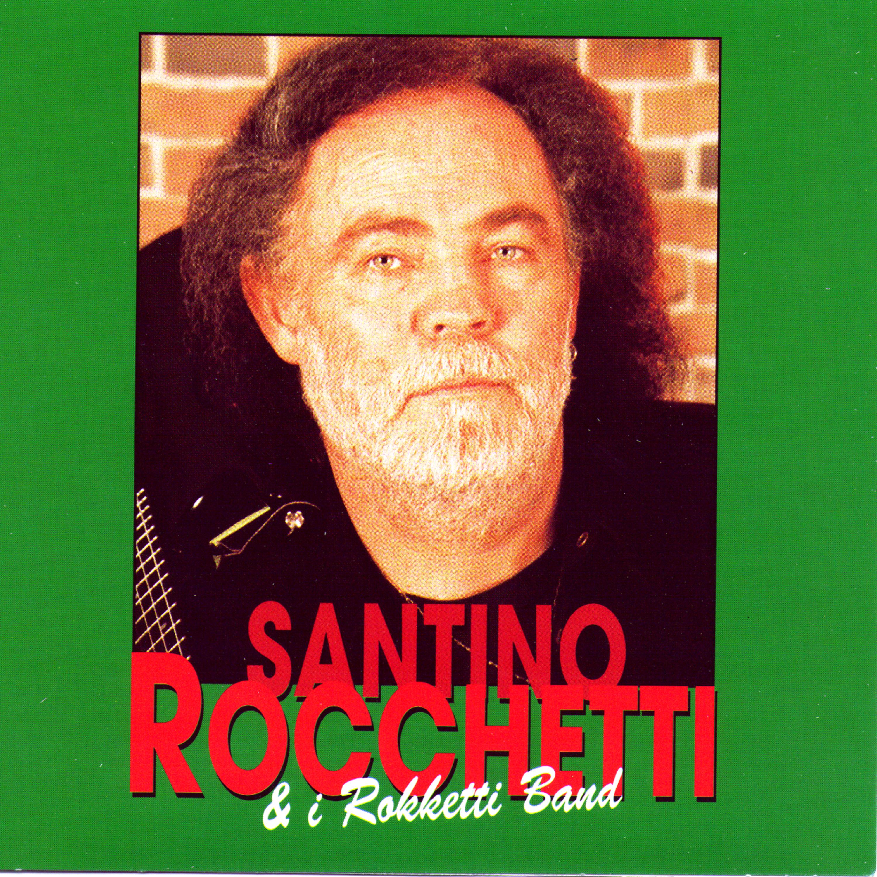 Постер альбома Santino Rocchetti & I Rokketti Band