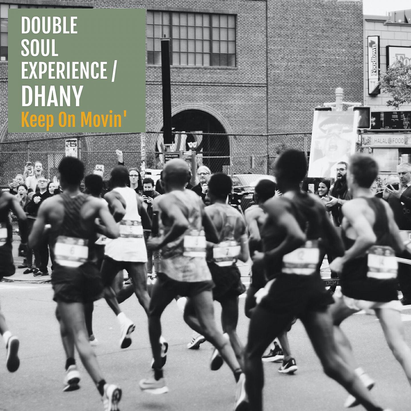 Double Soul Experience - Keep on Moving