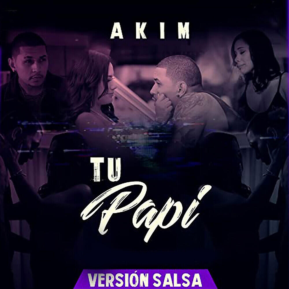 AKIM - Tu Papi (Versíon Salsa)