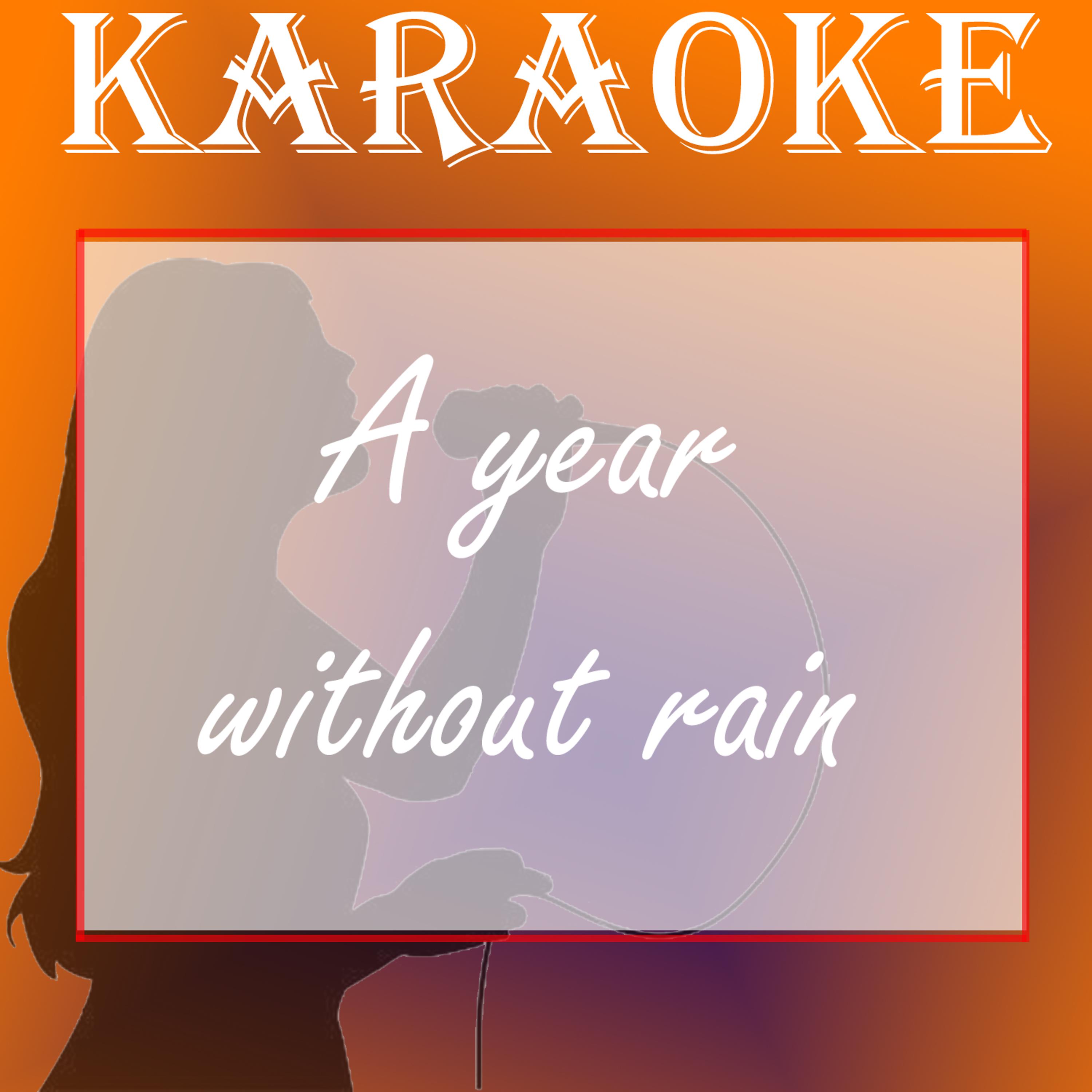 Постер альбома A year without rain (In the style of Selena Gomez) (Karaoke)