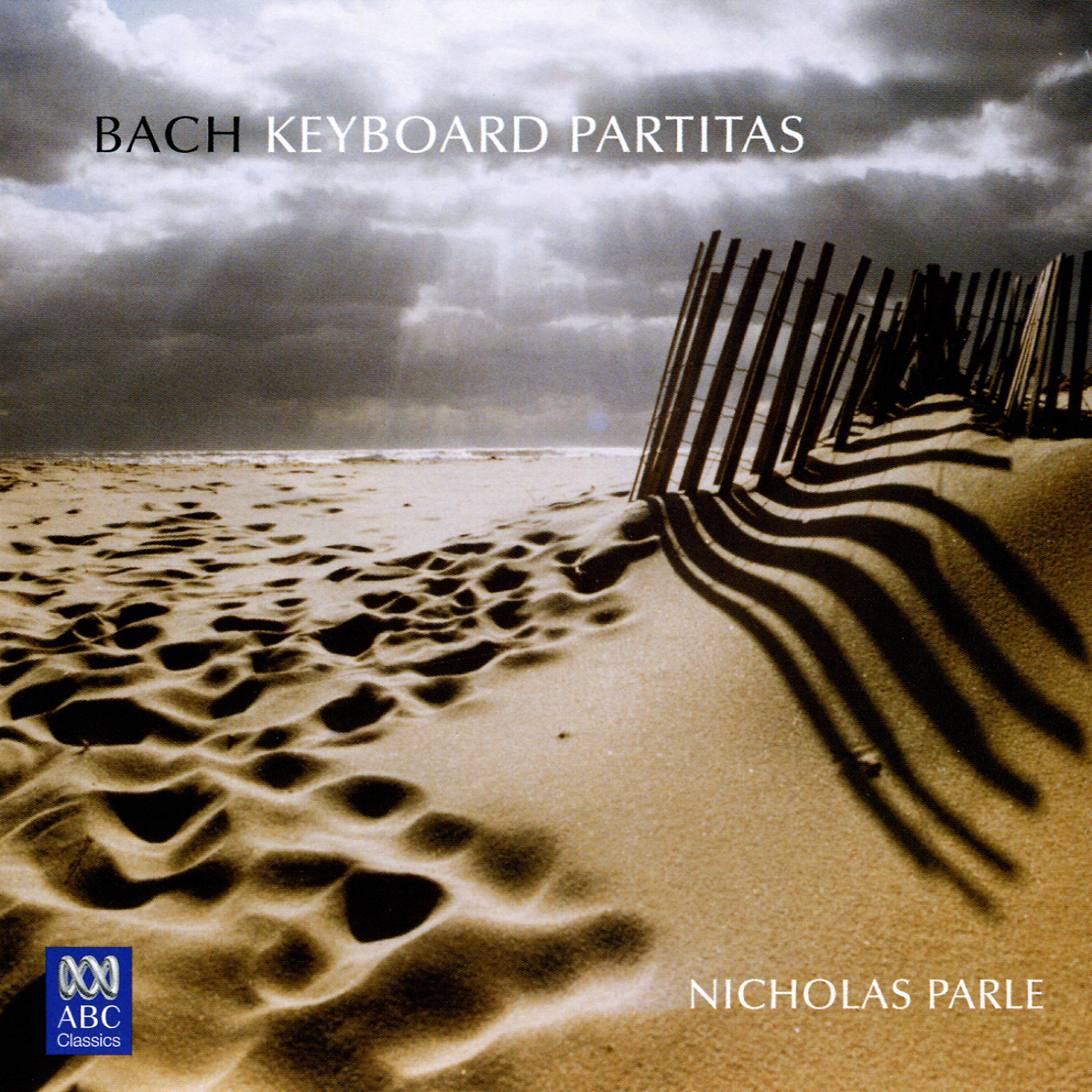 Nicholas Parle - Keyboard Partita No. 6 in E Minor, BWV 830: 5. Sarabande