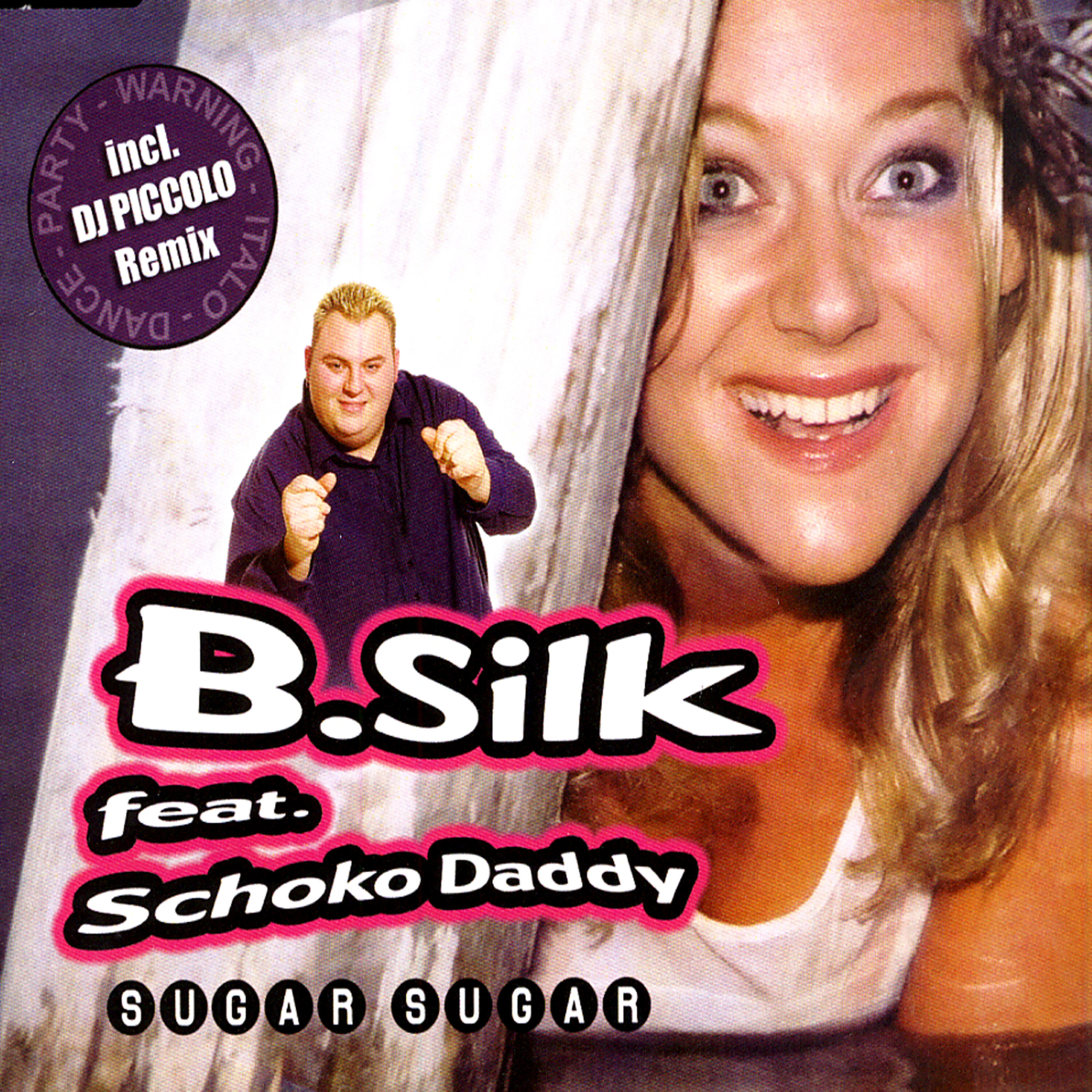 B. Silk - Sugar, Sugar (Additional Party Mix)