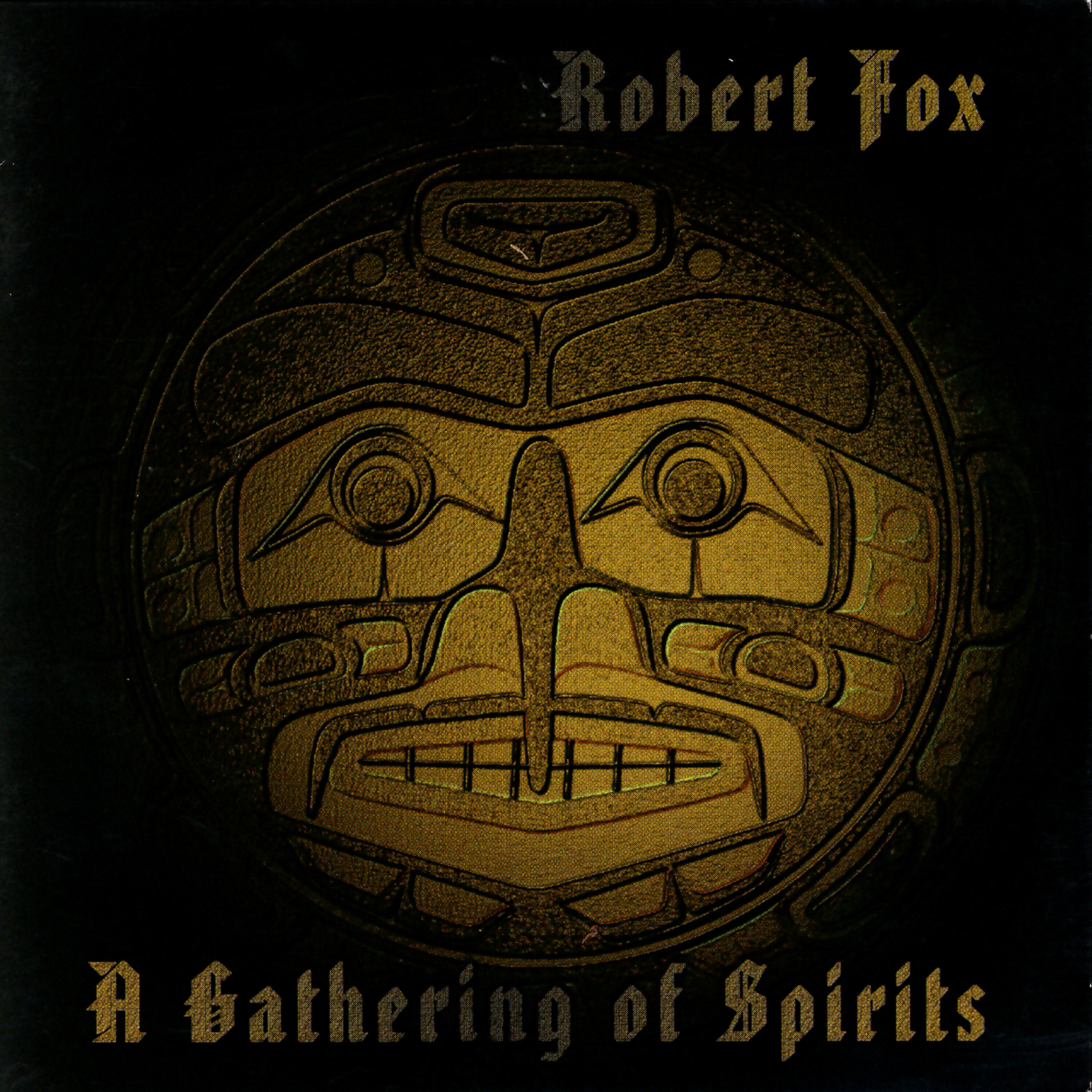 Robert Fox - A Gathering Of Spirits