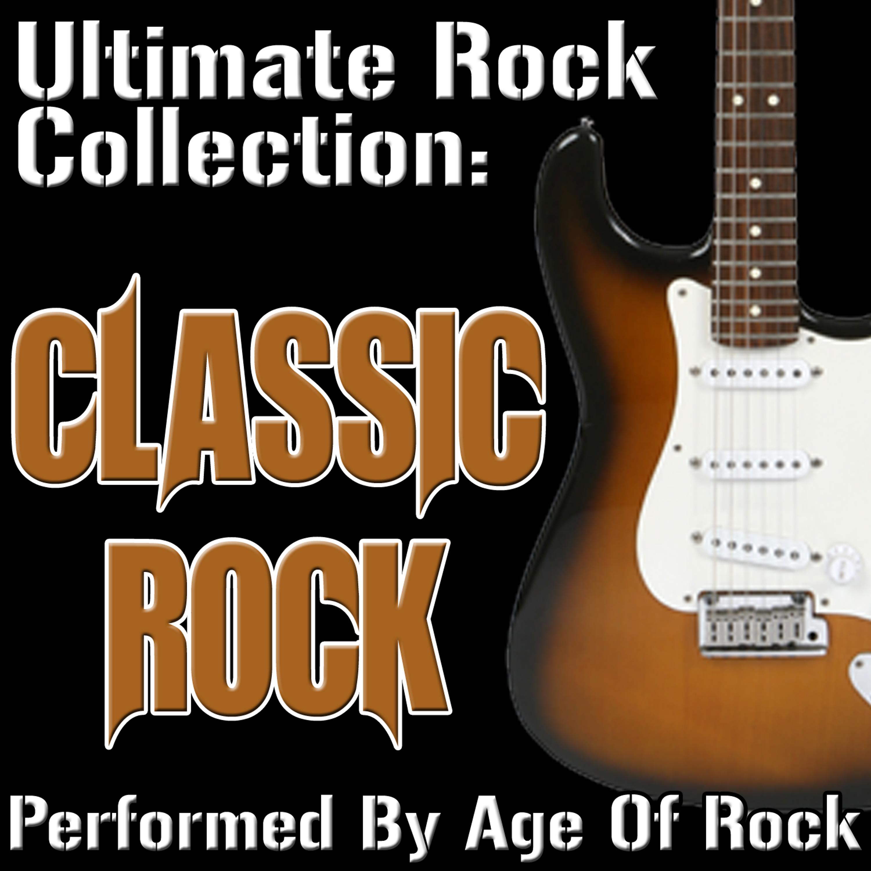 Постер альбома Ultimate Rock Collection: Classic Rock