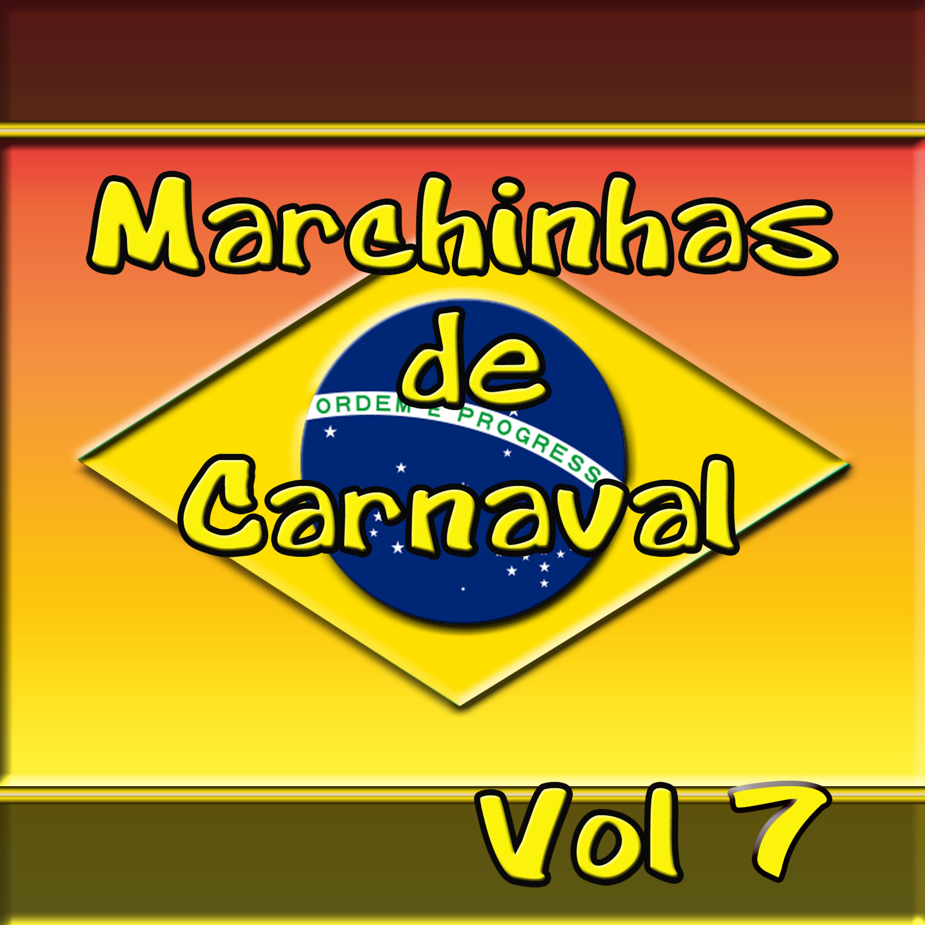 Постер альбома Marchinhas de Carnaval  Vol 7
