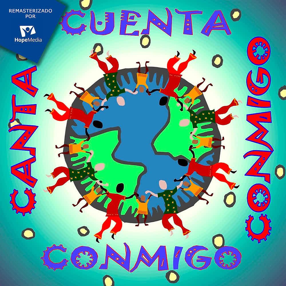 Постер альбома Cuenta Conmigo, Canta Conmigo (Remasterizado 2015)