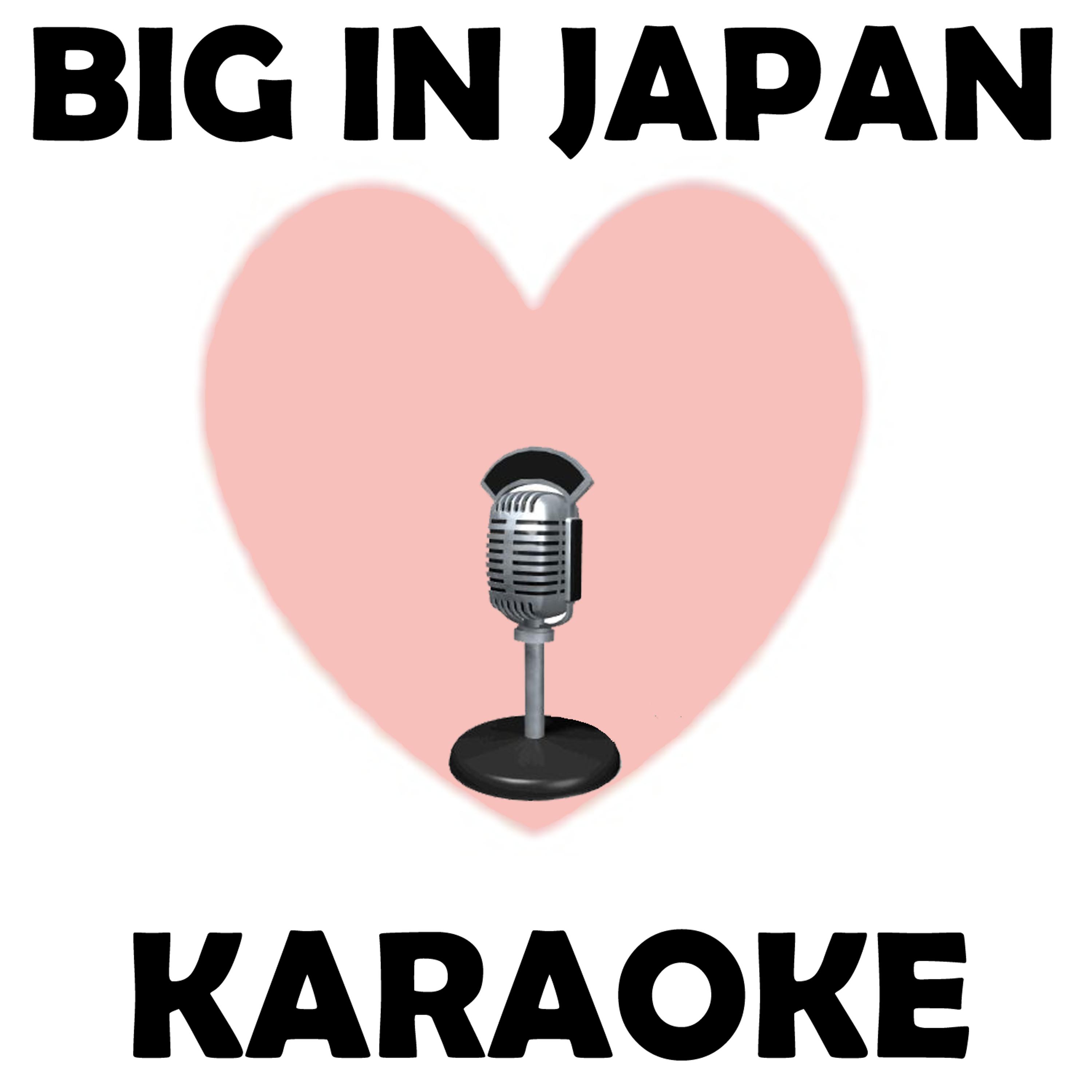 Постер альбома Big in Japan (Karaoke)